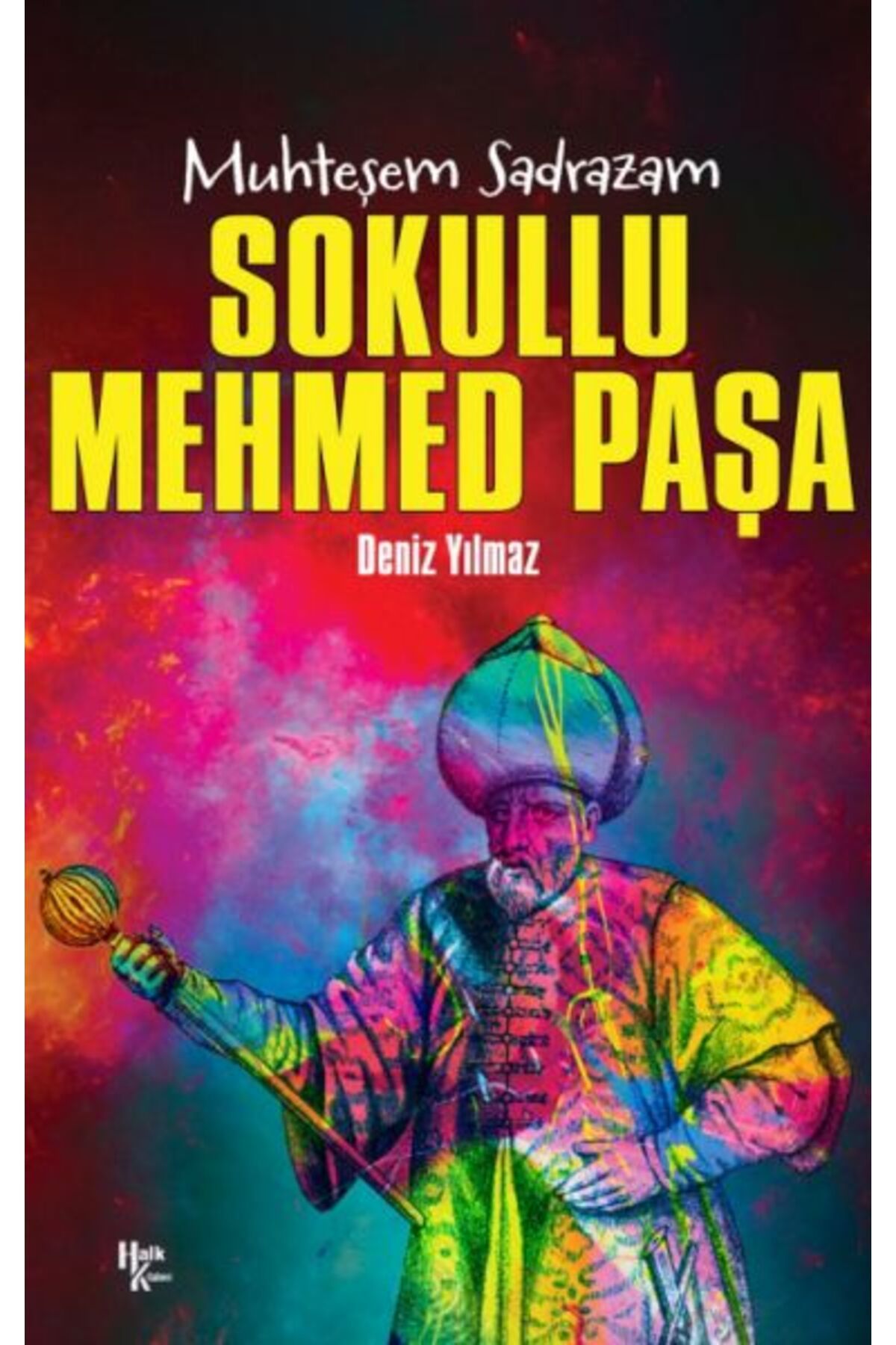 Halk Kitabevi Sokullu Mehmed Paşa - Muhteşem Sadrazam