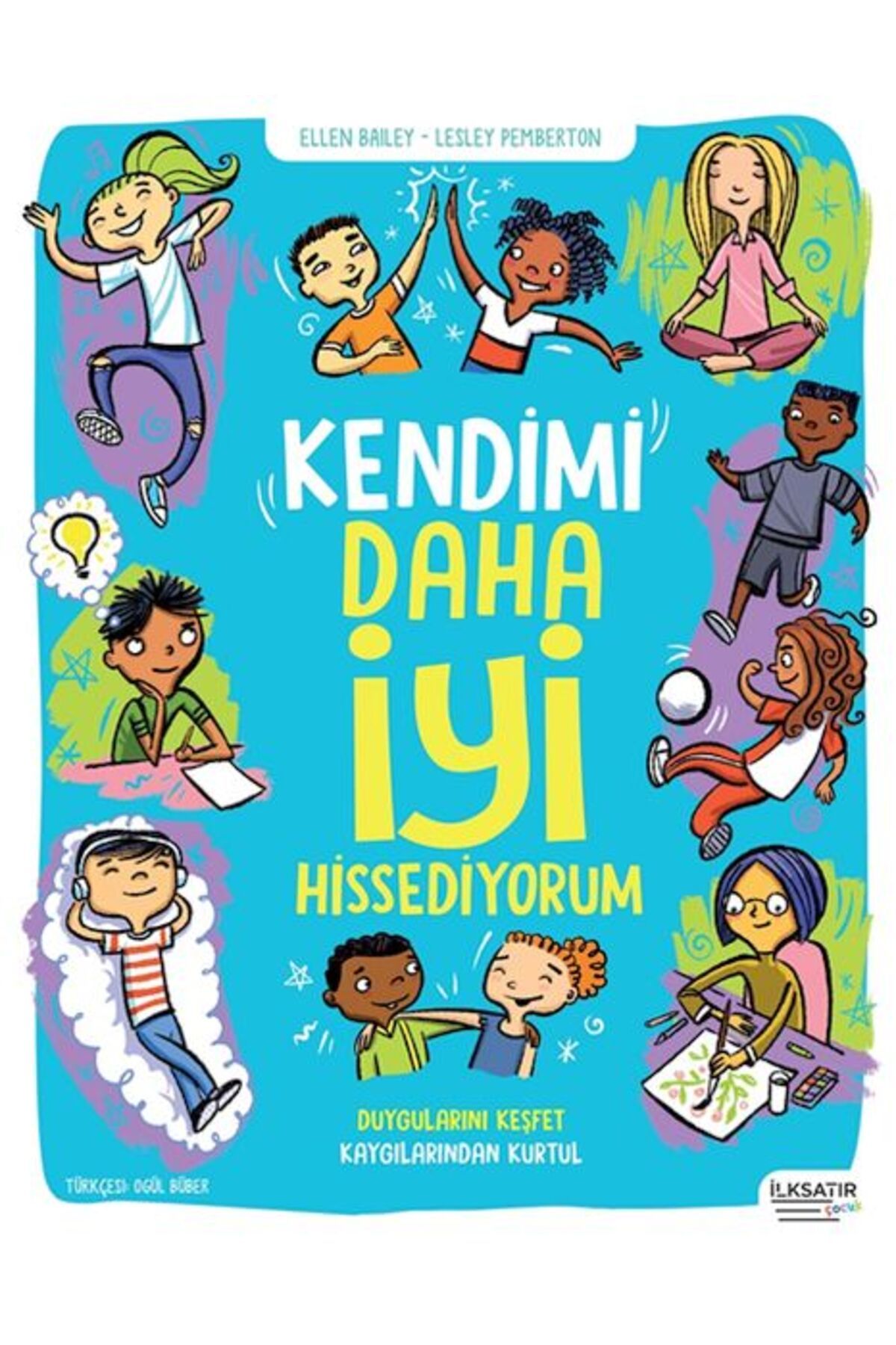 İLKSATIR YAYINEVİ Kendimi Daha İyi Hissediyorum