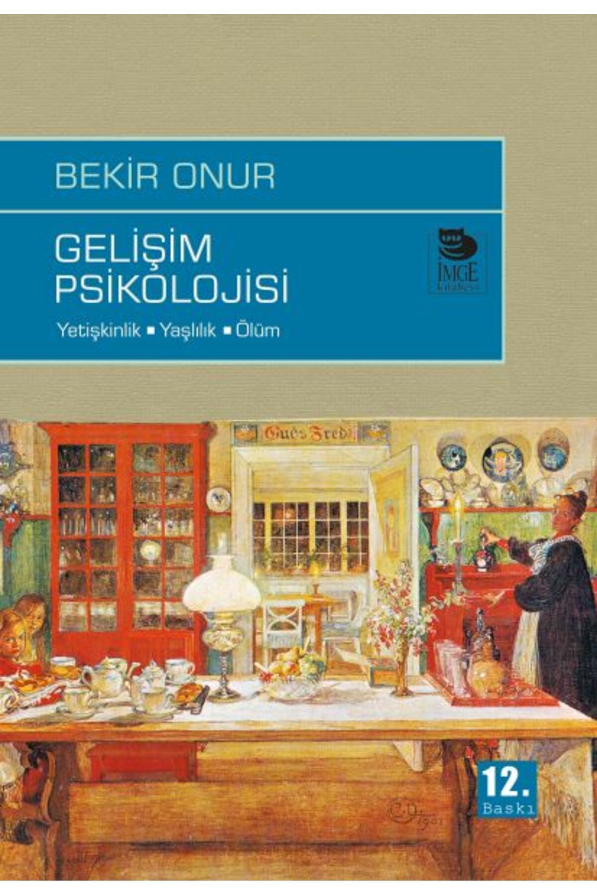İmge Kitabevi Yayınları Gelişim Psikolojisi Yetişkinlik-Yaşlılık-Ölüm