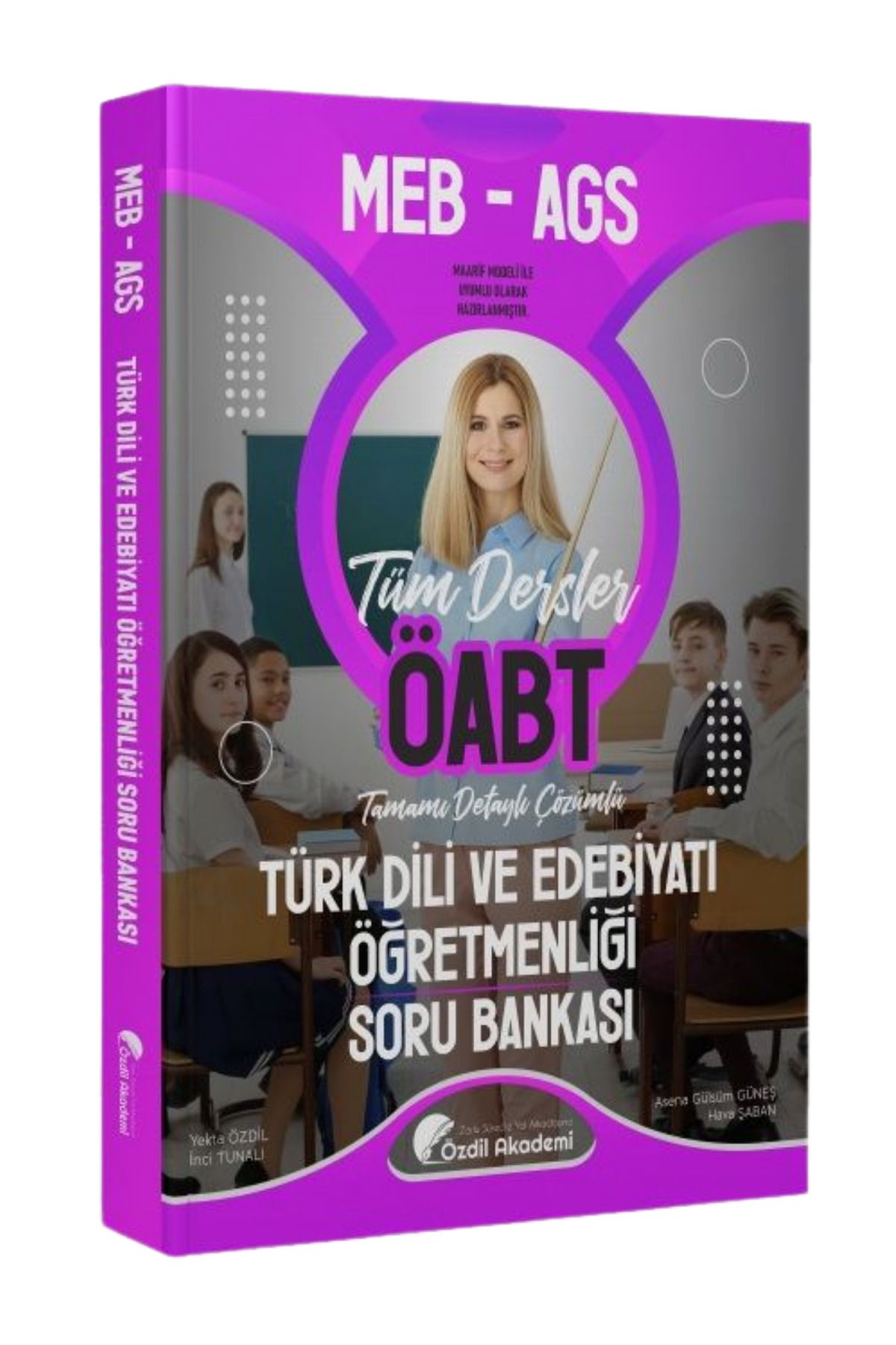 Özdil Akademi Yayınları ÖABT MEB-AGS Türk Dili ve Edebiyatı Öğretmenliği Tamamı Detaylı Çözümlü Soru Bankası-Yekta Özdil