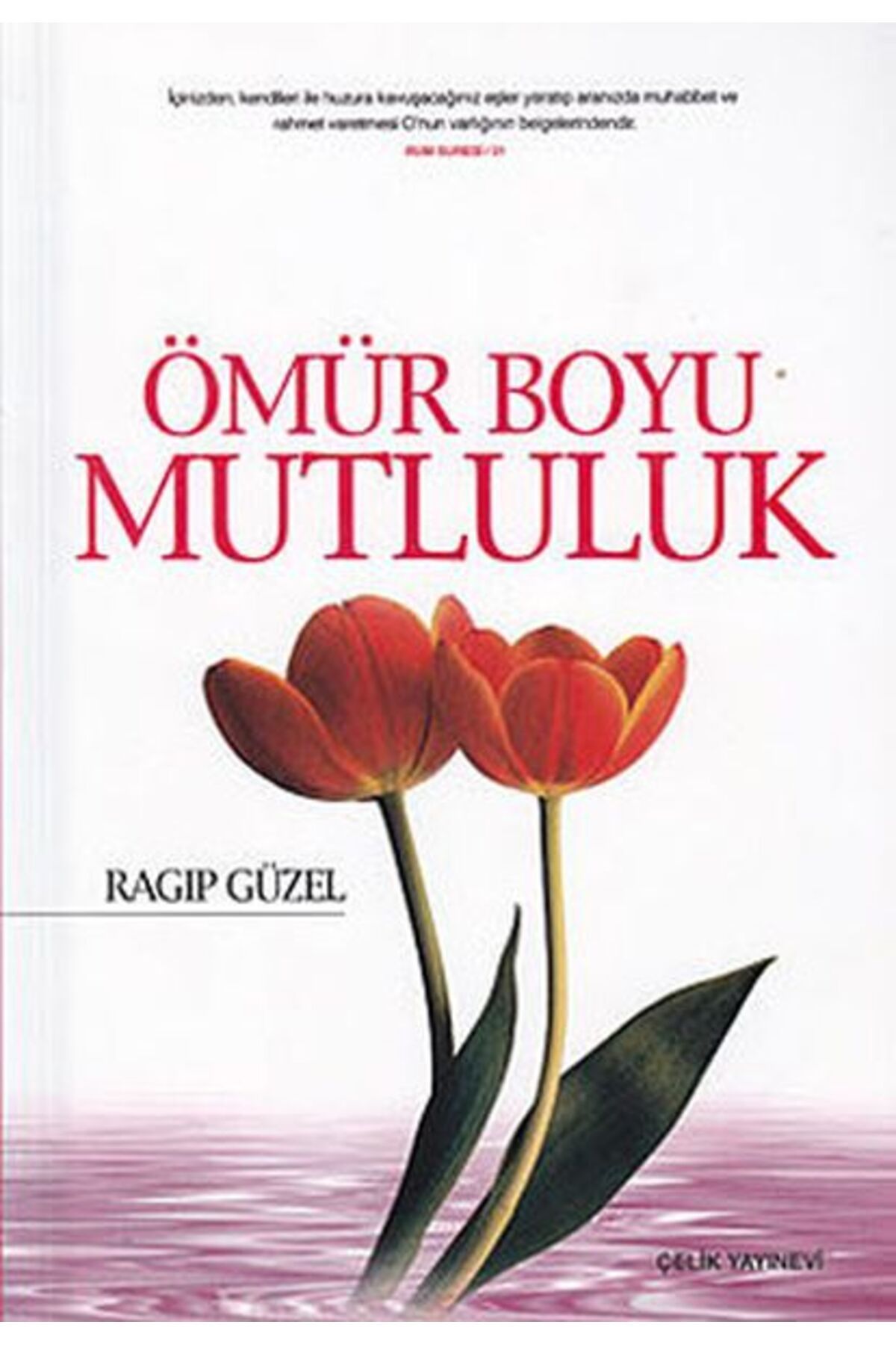 Çelik Yayınevi Ömür Boyu Mutluluk