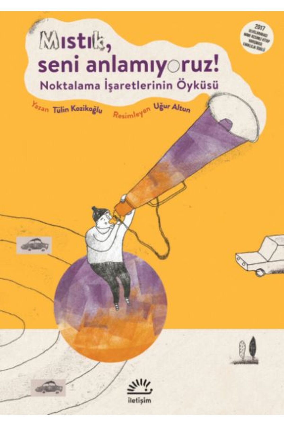 Dstil Tasarım İletişim Yayınları Mıstık, Seni Anlamıyoruz !