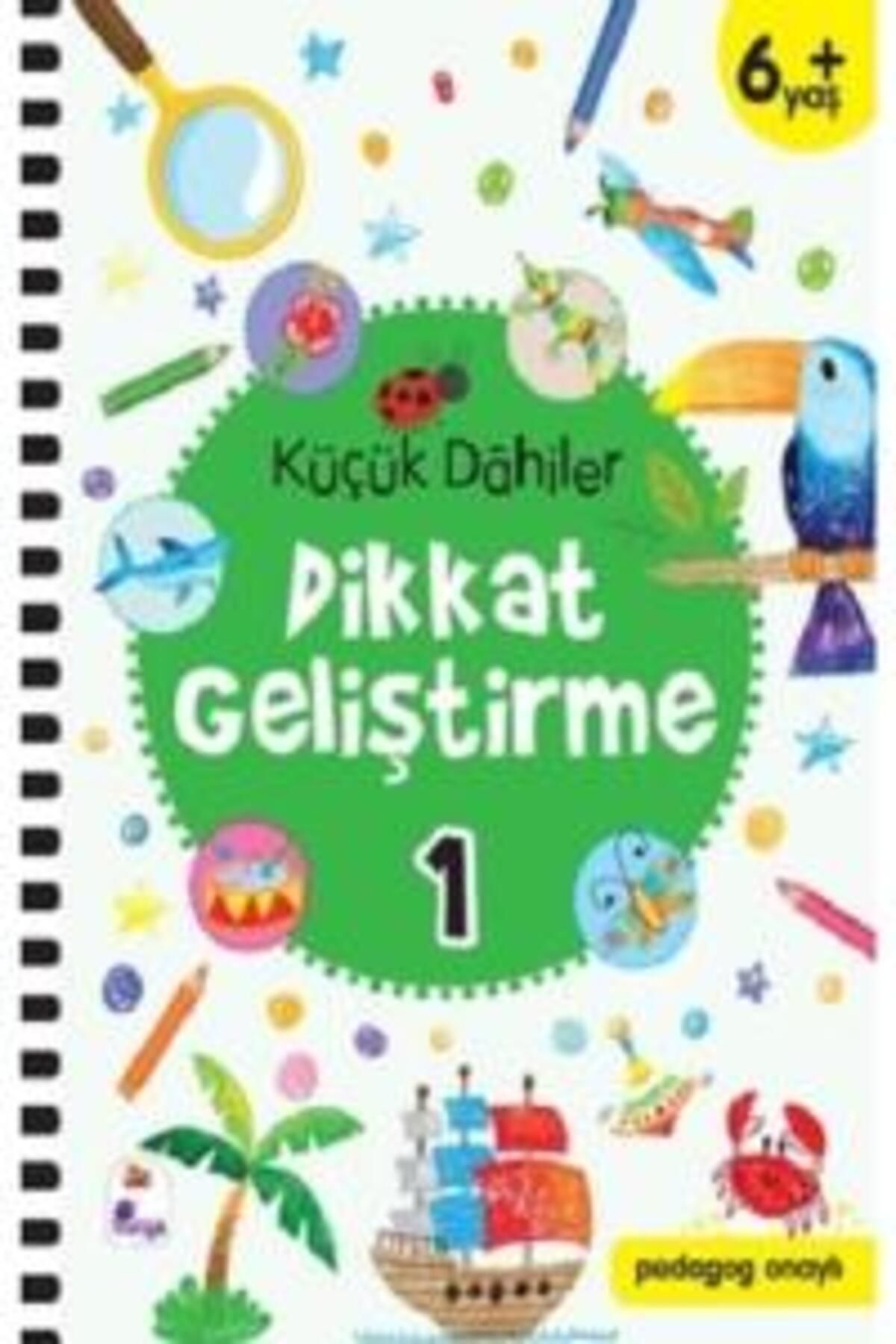 İndigo Kitap Küçük Dahiler Dikkat Geliştirme 1 - 6+ Yaş (Pedagog Onaylı)