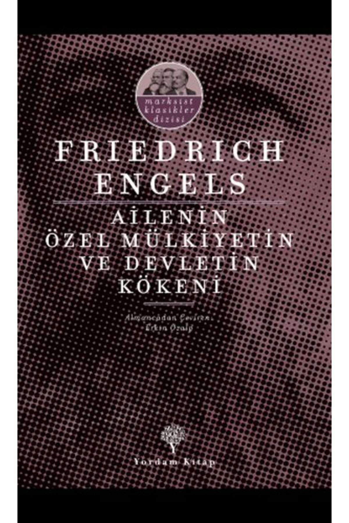 Yordam Kitap Ailenin Özel Mülkiyetin ve Devletin Kökeni