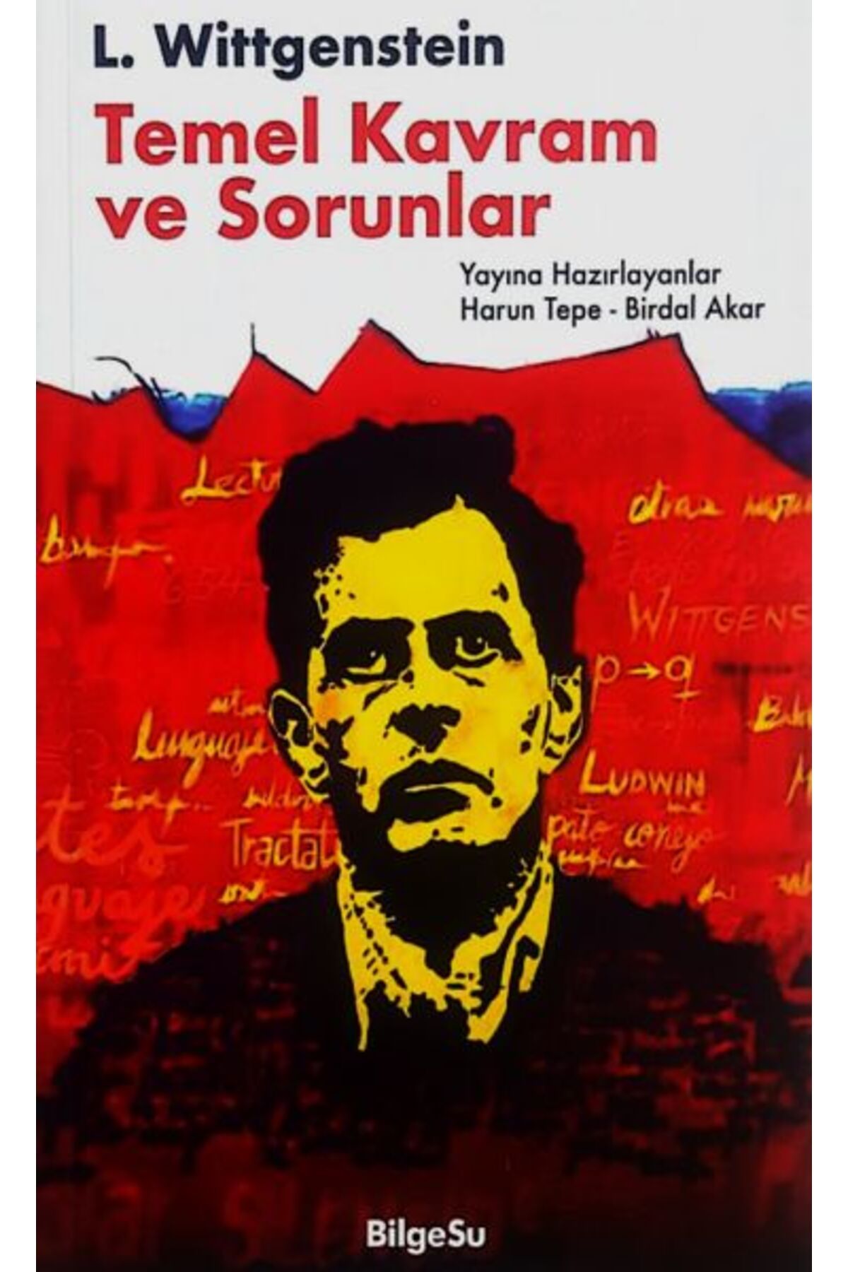 Bilgesu Yayıncılık L. Wittgenstein - Temel Kavram ve Sorunlar