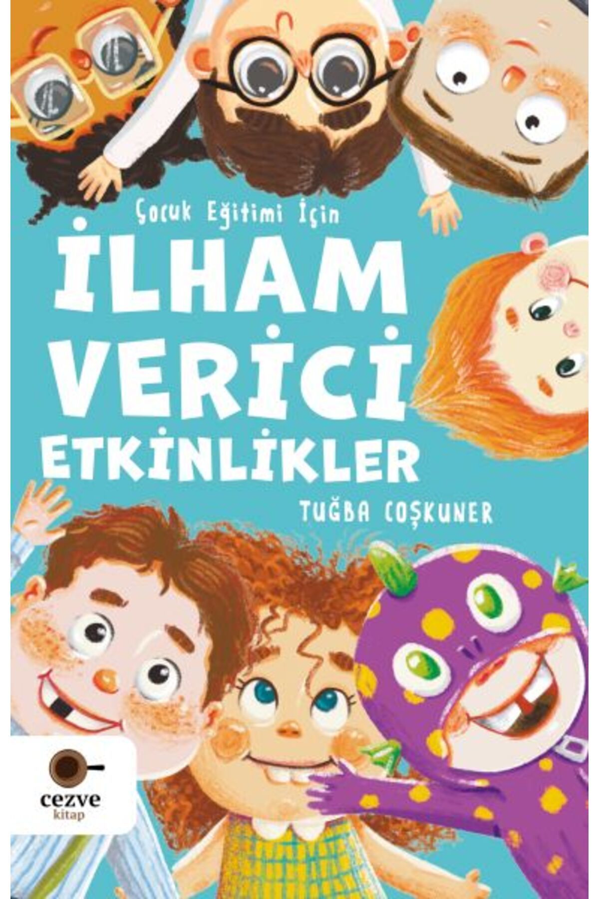 Cezve Çocuk Çocuk Eğitimi İçin İlham Verici Etkinlikler