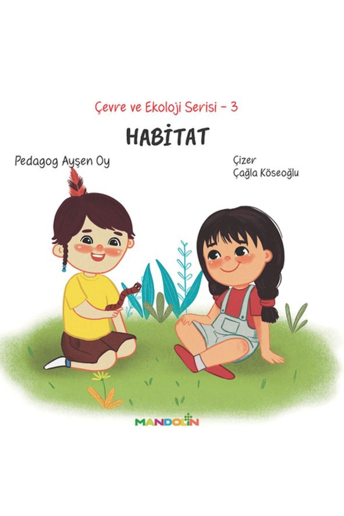 Mandolin Yayınları Çevre ve Ekoloji Serisi 3 - Habitat