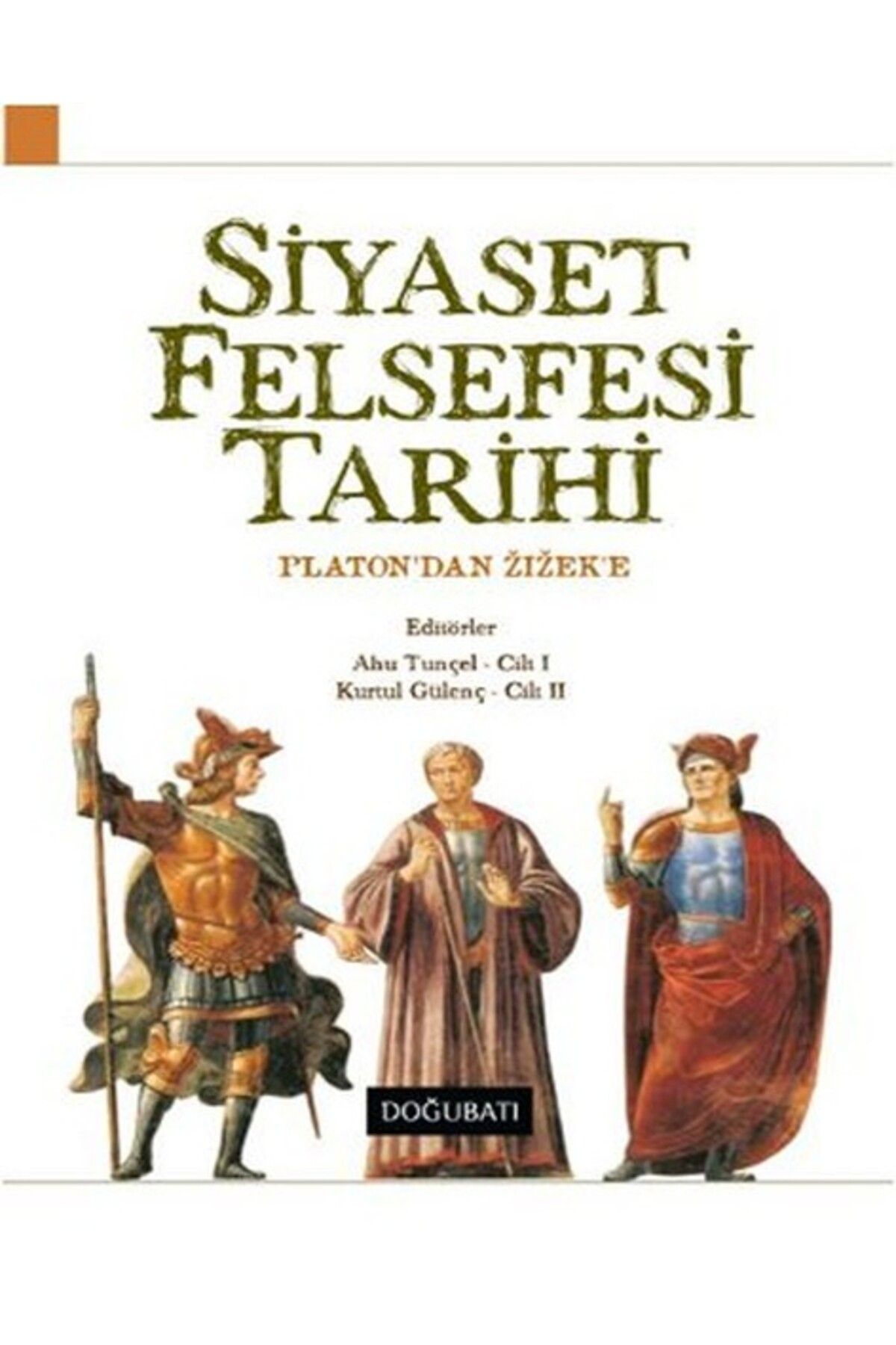 Doğu Batı Yayınları Siyaset Felsefesi Tarihi Platon'dan Zizek'e