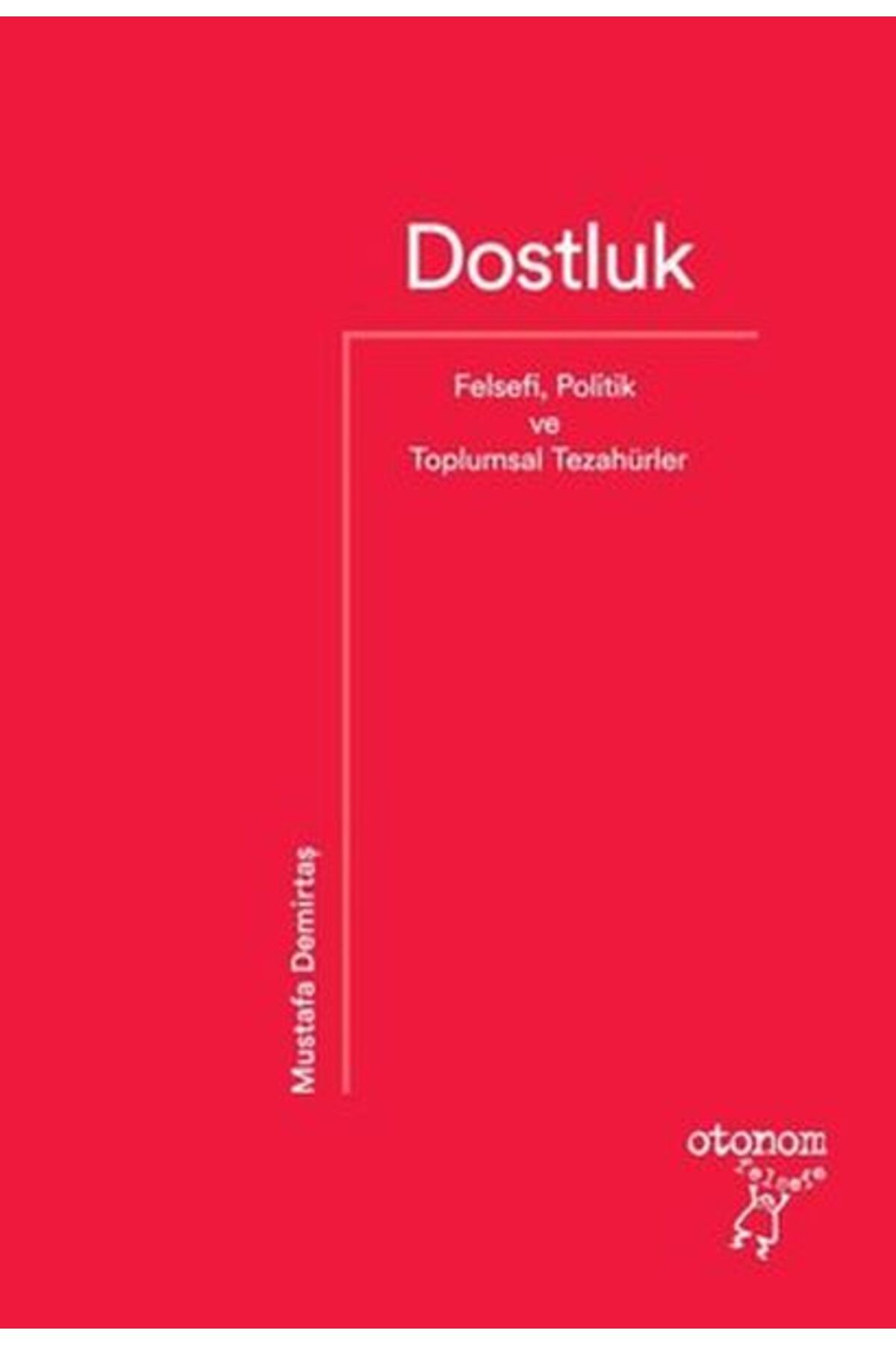 Otonom Yayıncılık Dostluk