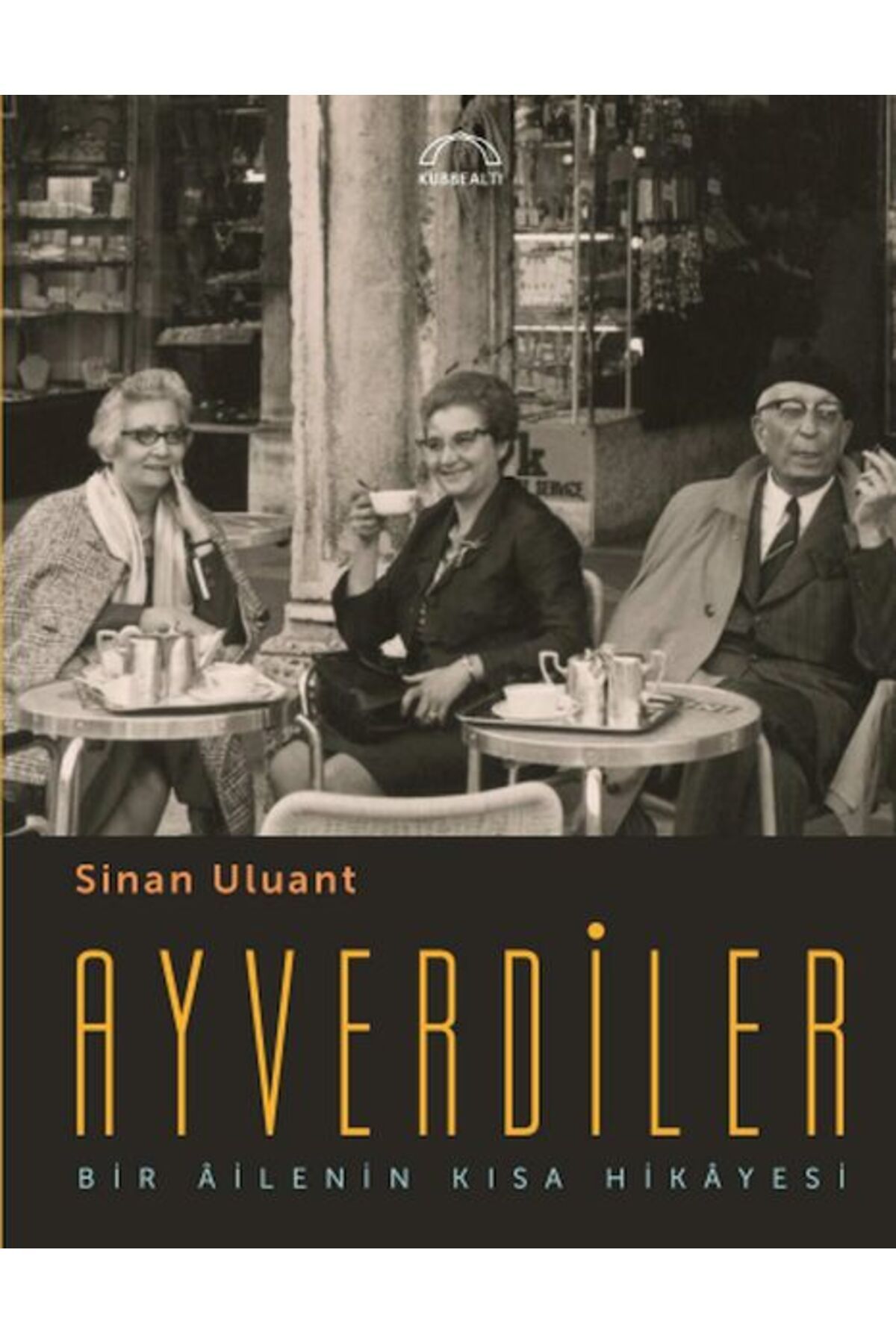 Kubbealtı Neşriyatı Yayıncılık Ayverdiler Bir Âilenin Kısa Hikâyesi