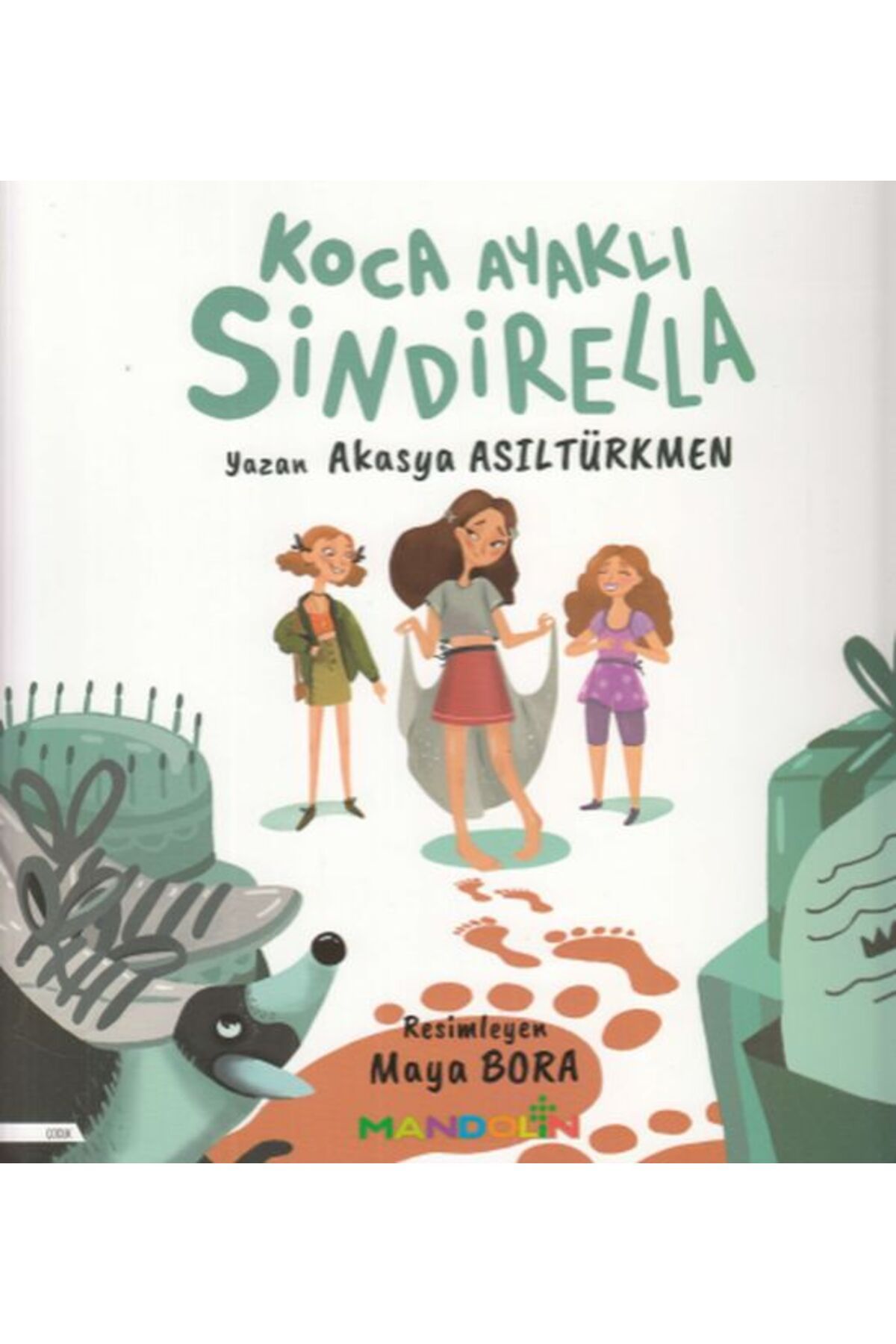 Mandolin Yayınları Koca Ayaklı Sindirella