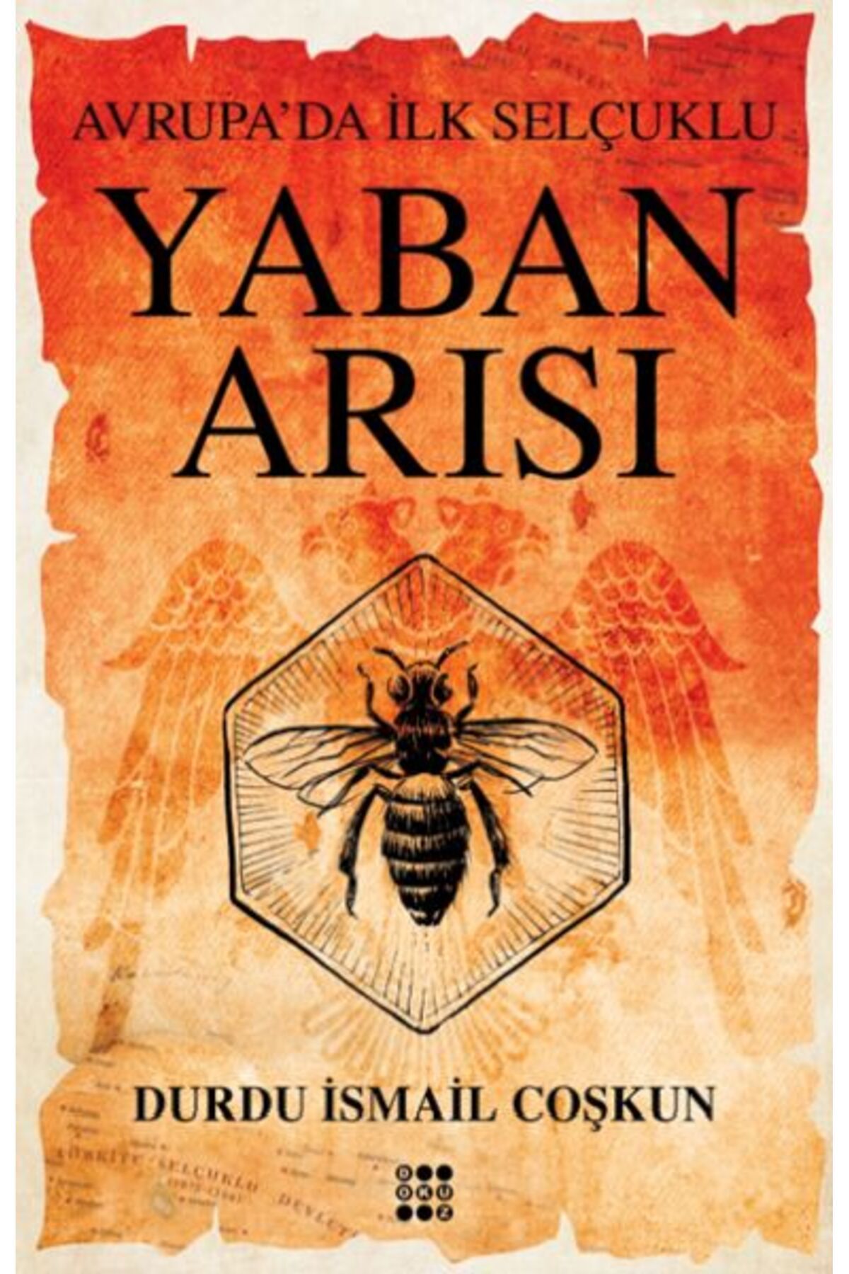 Dokuz Yayınları Yaban Arısı – Avrupa’Da İlk Selçuklu