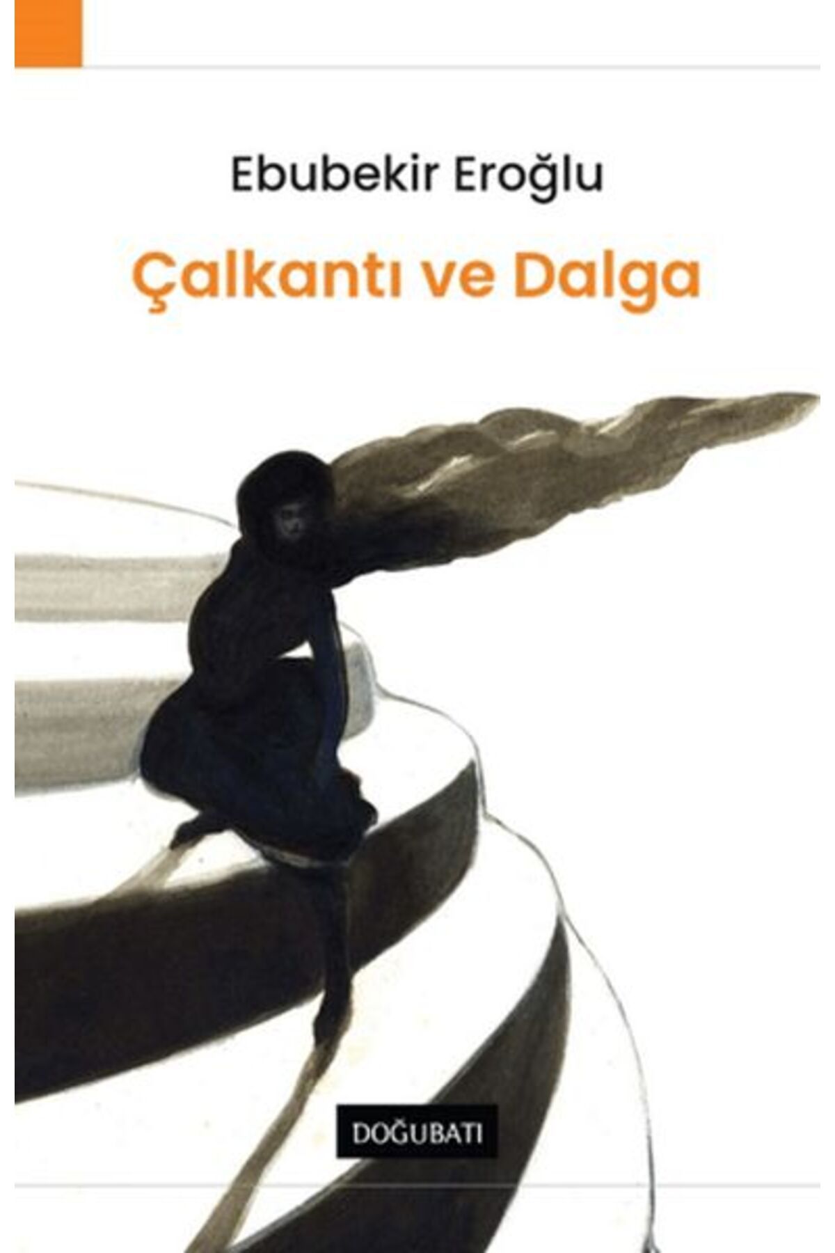 Doğu Batı Yayınları Çalkantı Ve Dalga