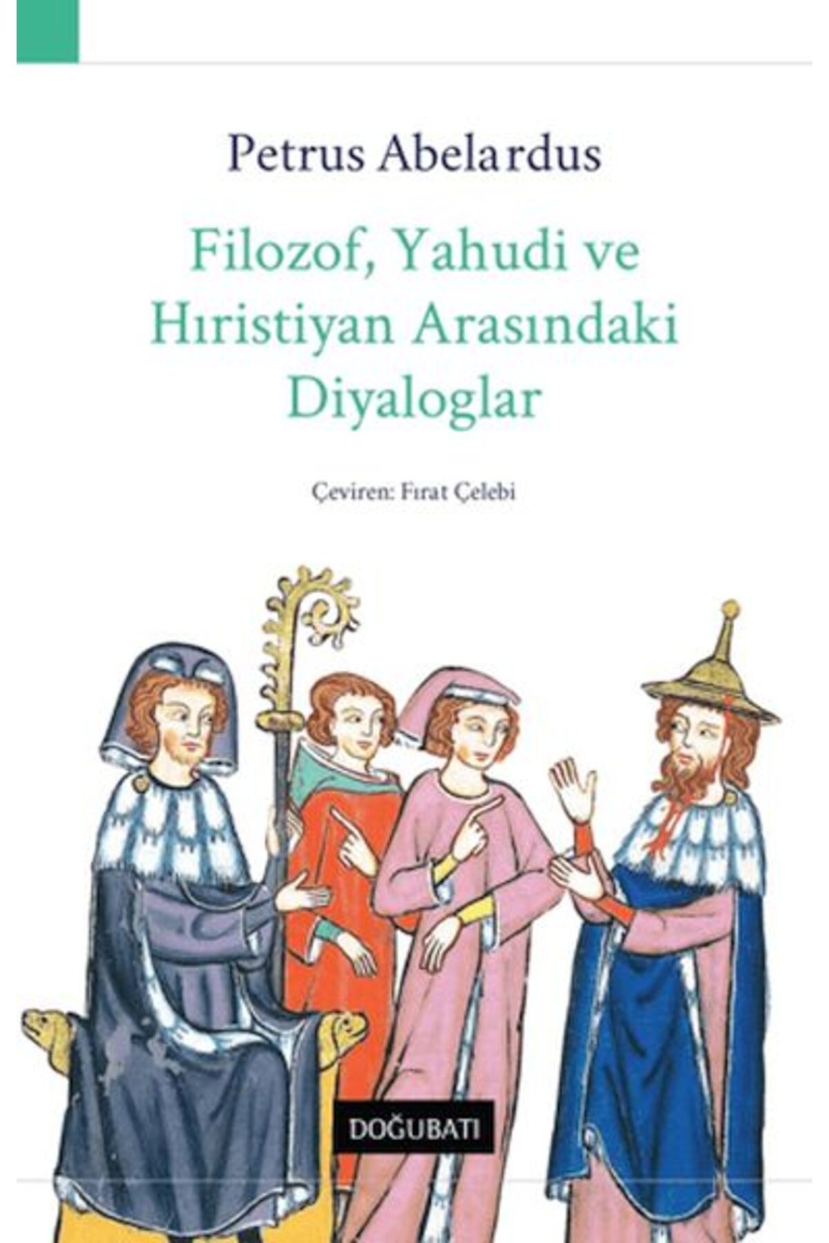 Doğu Batı Yayınları Filozof, Yahudi ve Hıristiyan Arasındaki Diyaloglar