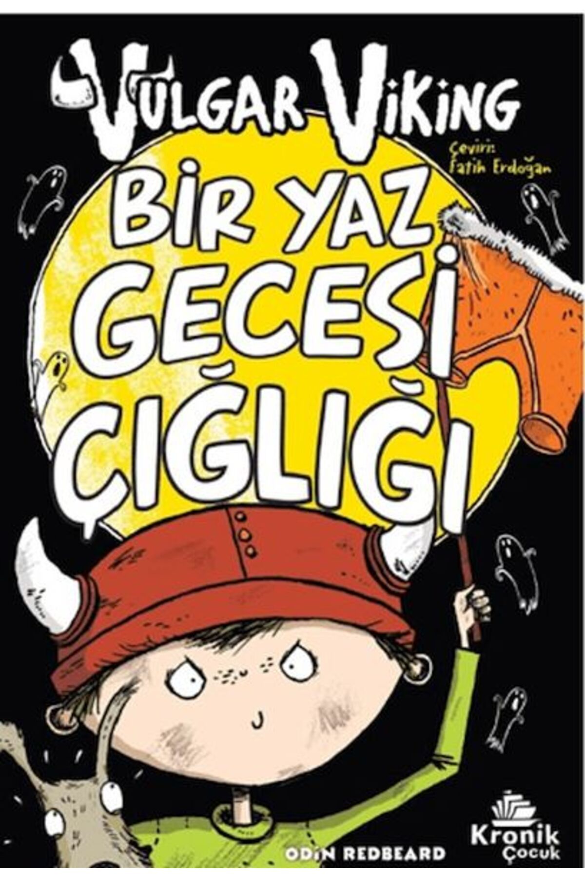 Kronik Kitap Vulgar Viking 5 Bir Yaz Gecesi Çığlığı