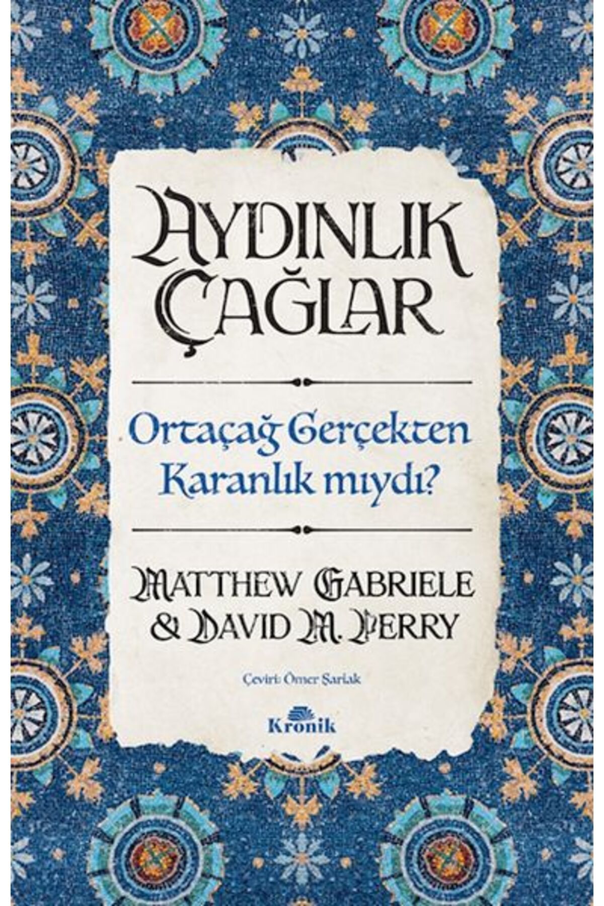 Kronik Kitap Aydınlık Çağlar