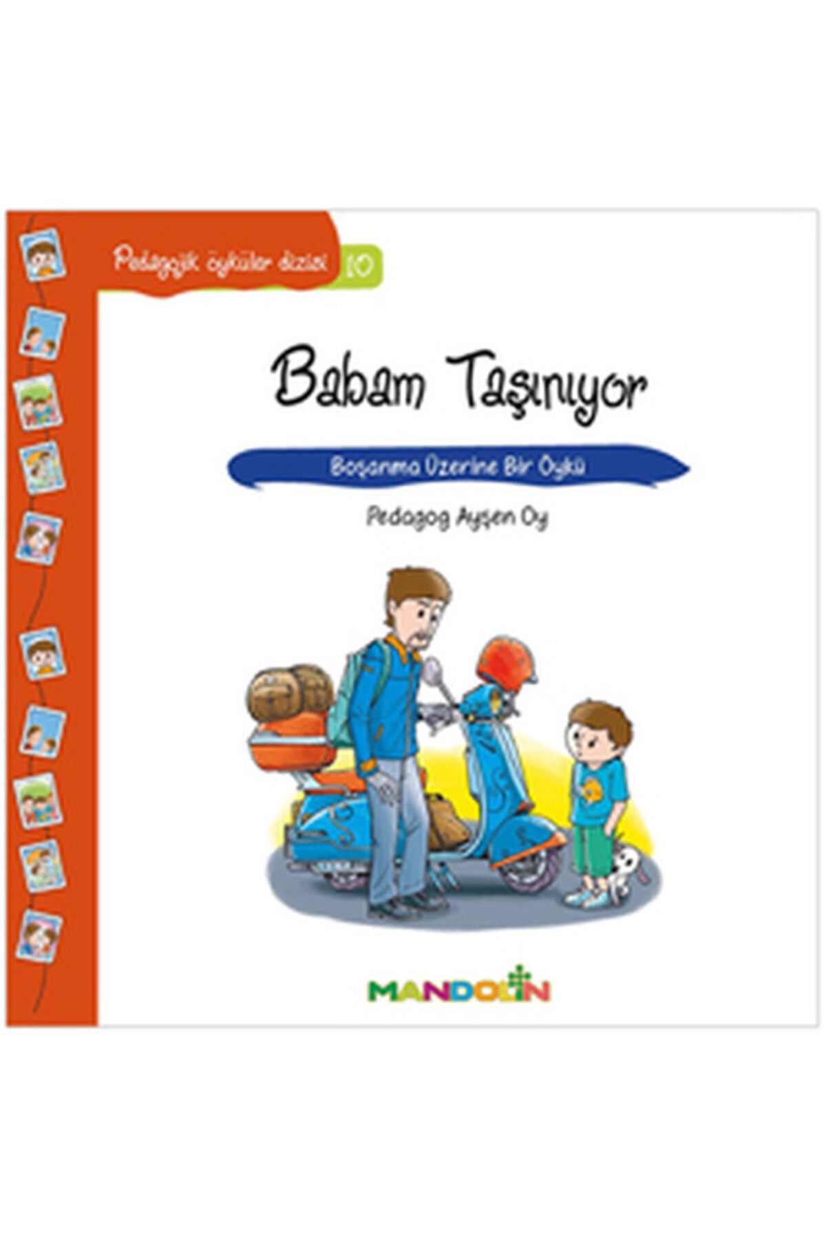 Mandolin Yayınları Pedagojik Öyküler 10 - Babam Taşınıyor
