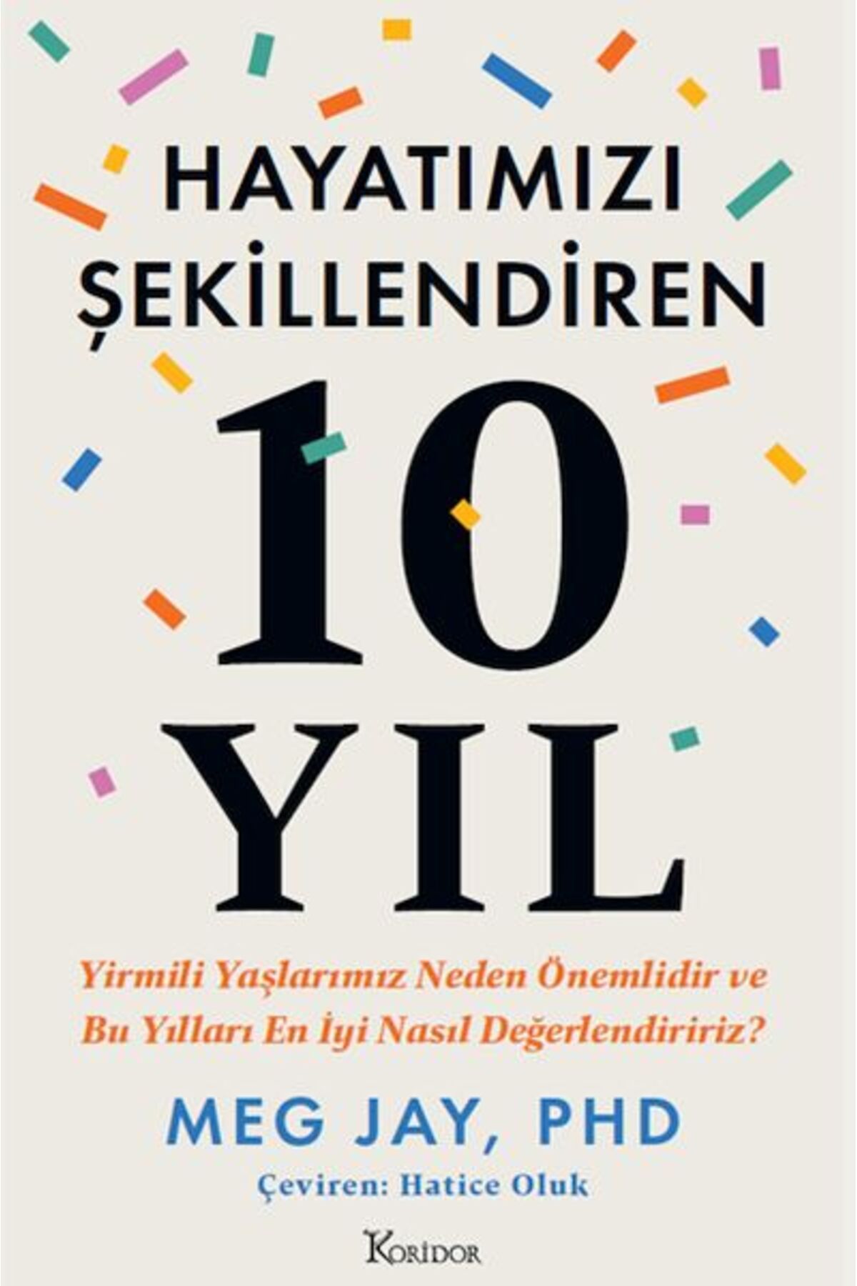 Koridor Yayıncılık Hayatımızı Şekillendiren 10 Yıl