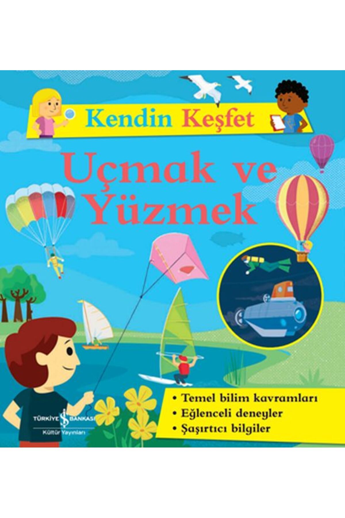 Hak Yayınları Kendin Keşfet - Uçmak ve Yüzmek