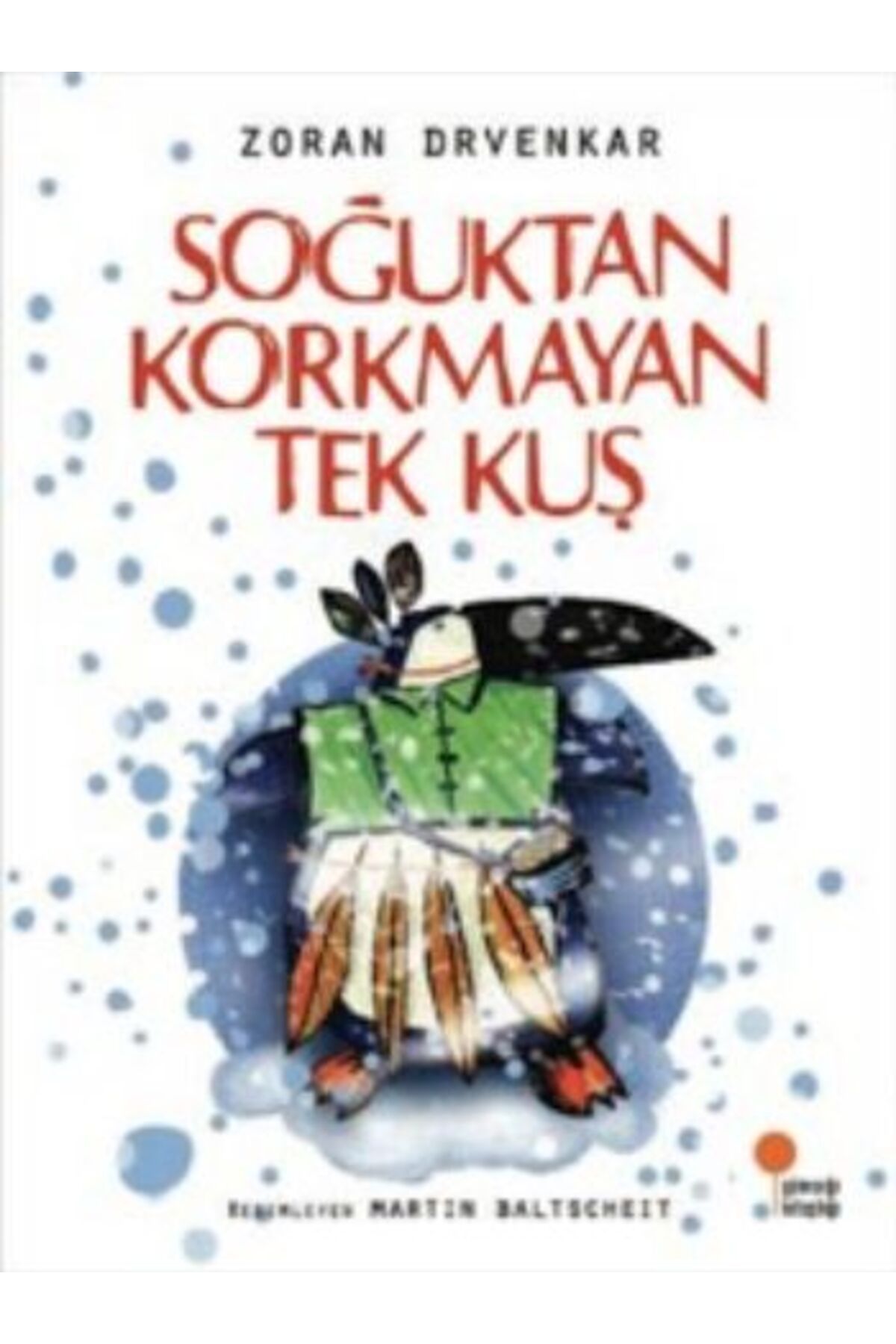 Hak Yayınları Soğuktan Korkmayan Tek Kuş