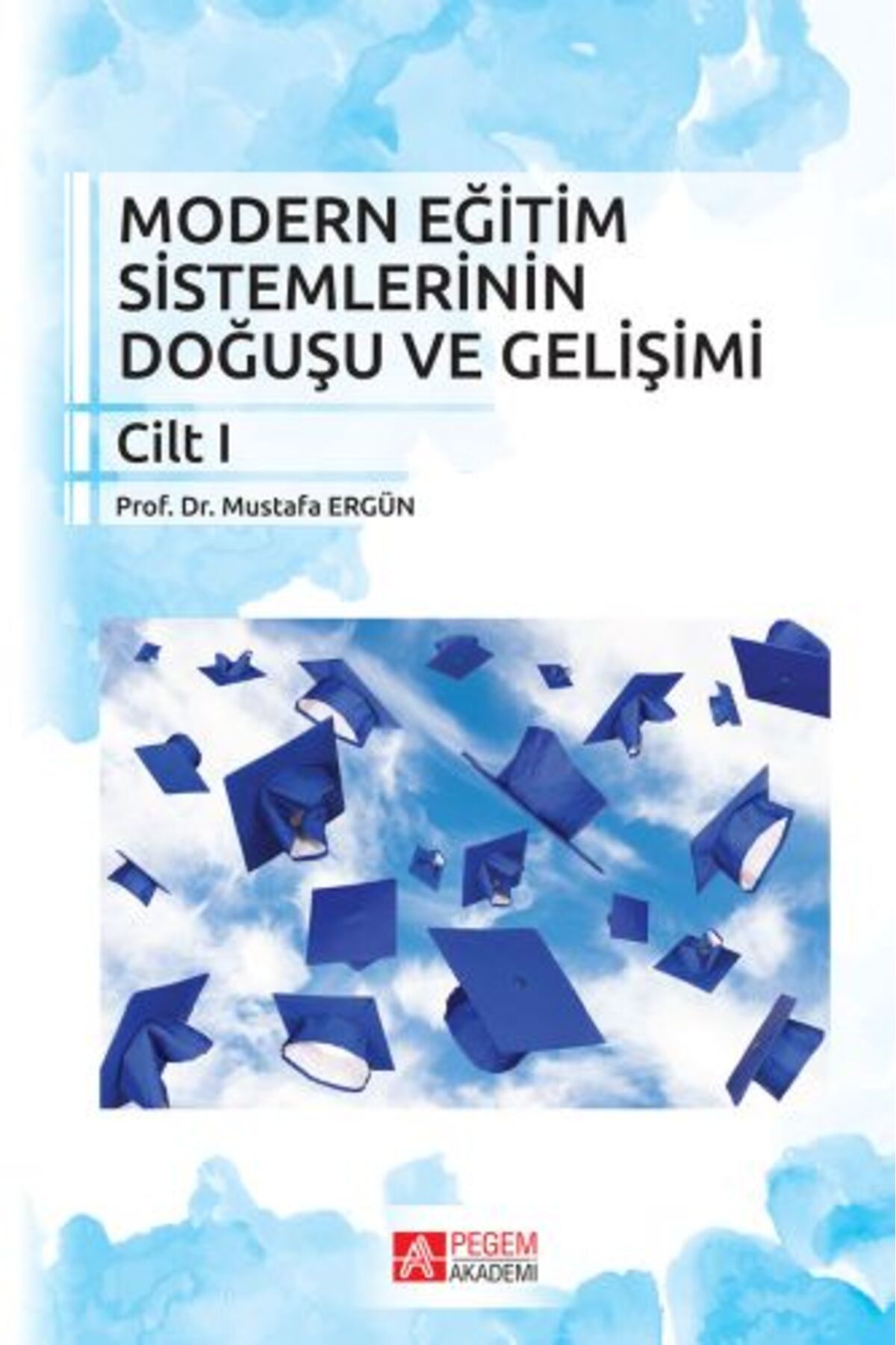 Destek Yayınları Modern Eğitim Sistemlerinin Doğuşu ve Gelişimi