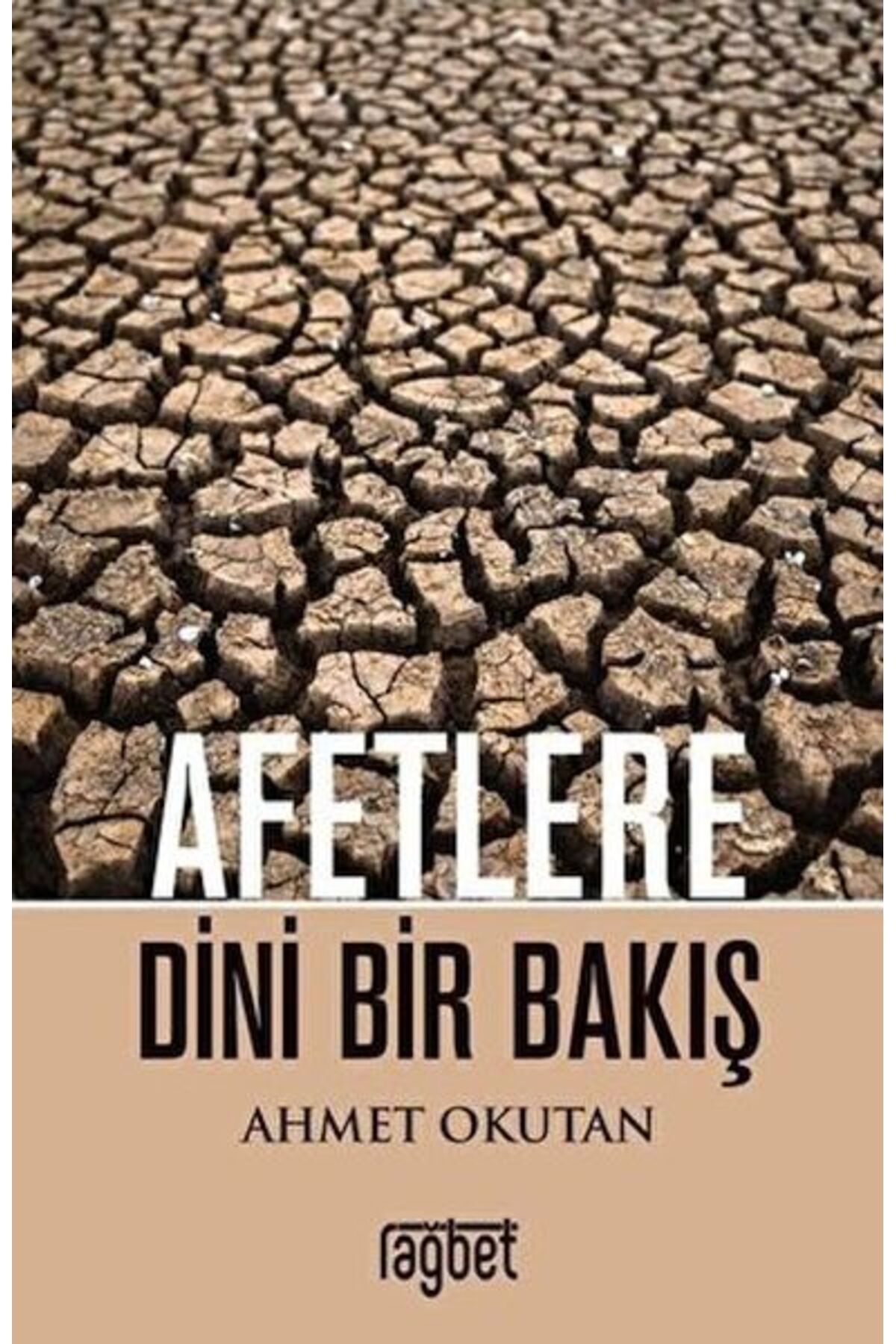 Rağbet Yayınları Afetlere Dini Bir Bakış