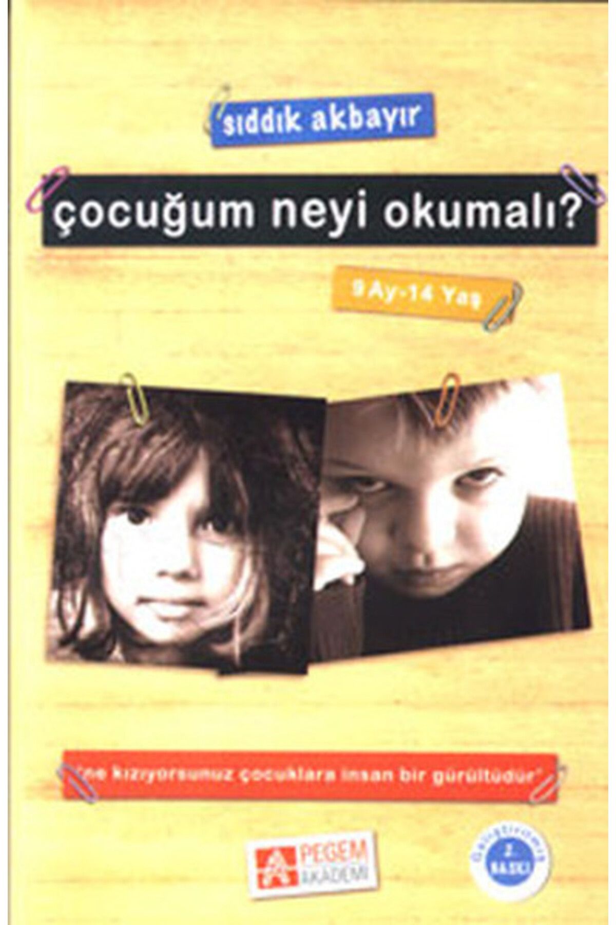 Destek Yayınları Çocuğum Neyi Okumalı? (9 Ay-14 Yaş)