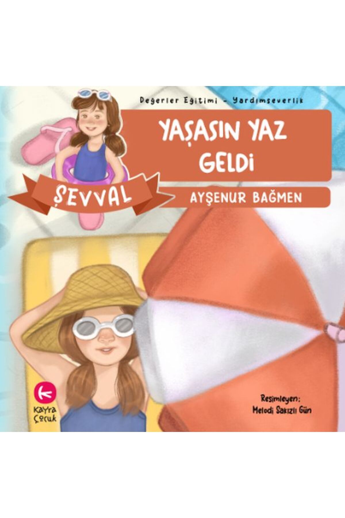 Kayra Çocuk Yaşasın Yaz Geldi