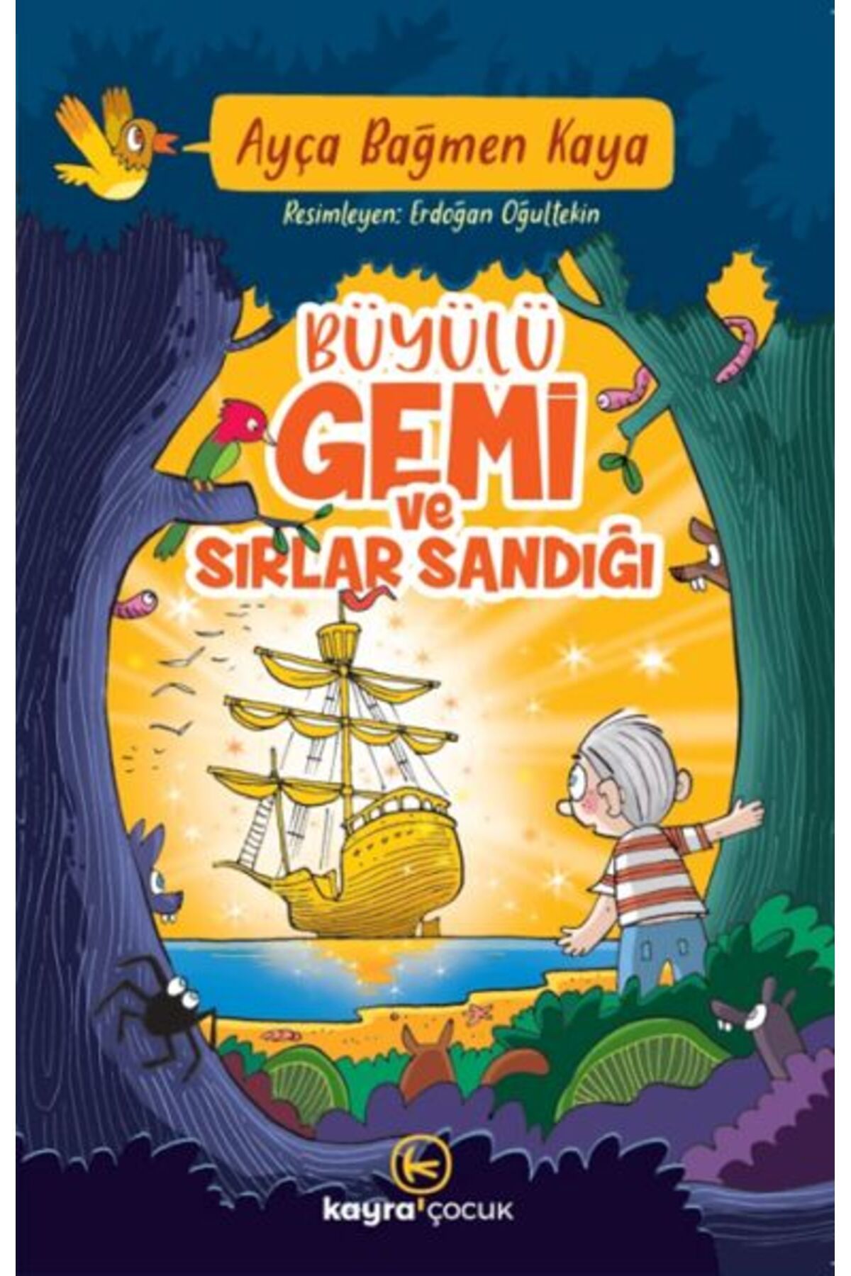 Kayra Çocuk Büyülü Gemi Ve Sırlar Sandığı