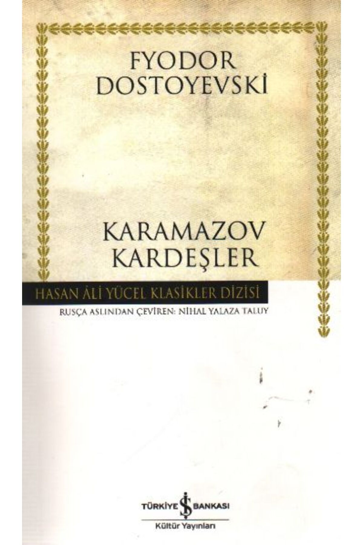 TÜRKİYE İŞ BANKASI KÜLTÜR YAYINLARI Karamazov Kardeşler - Hasan Ali Yücel Klasikleri