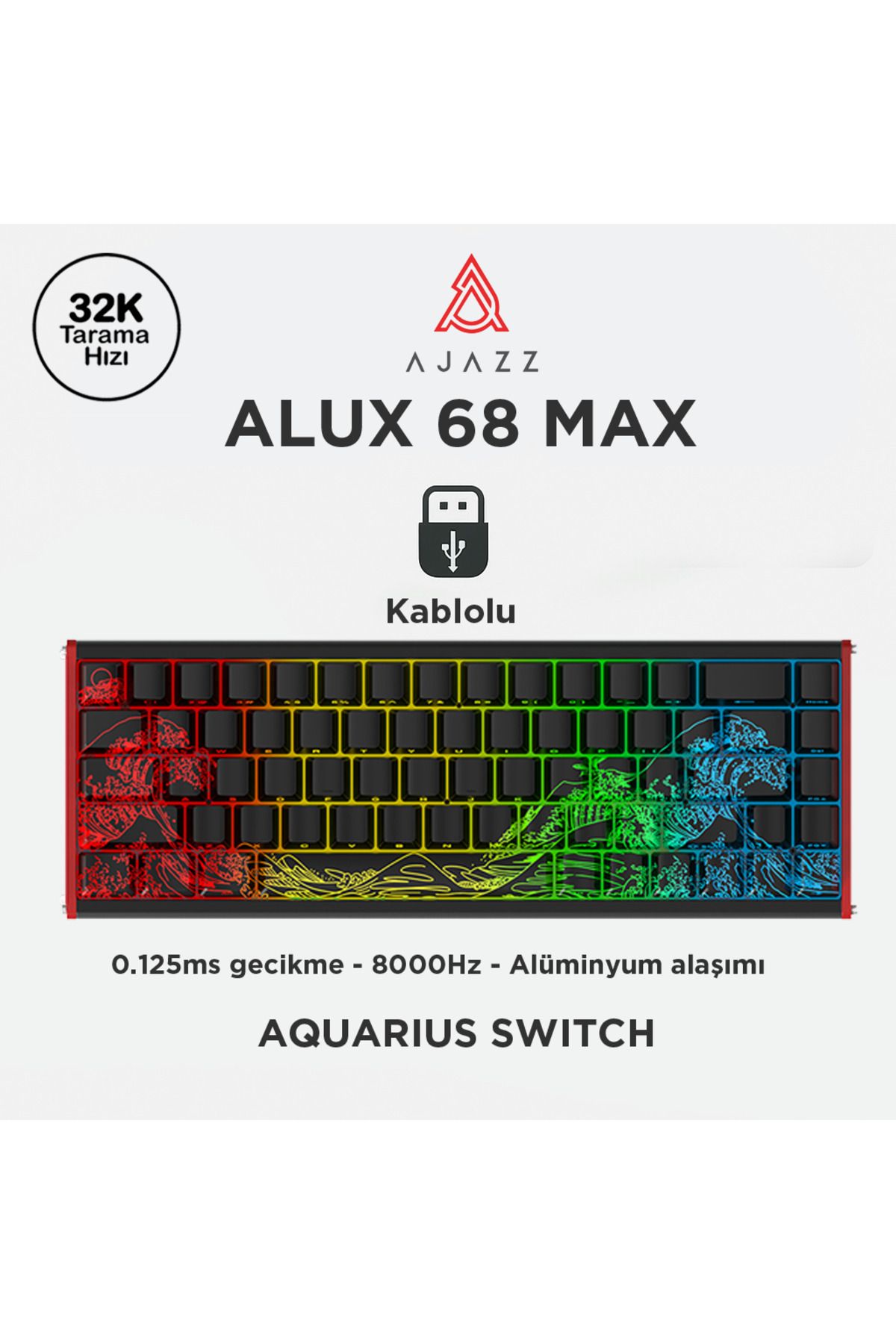 Ajazz Alux 68 Max HE- Kablolu Manyetik Switch Klavye- 8.00” Hz Alüminyum Gövde ARGB