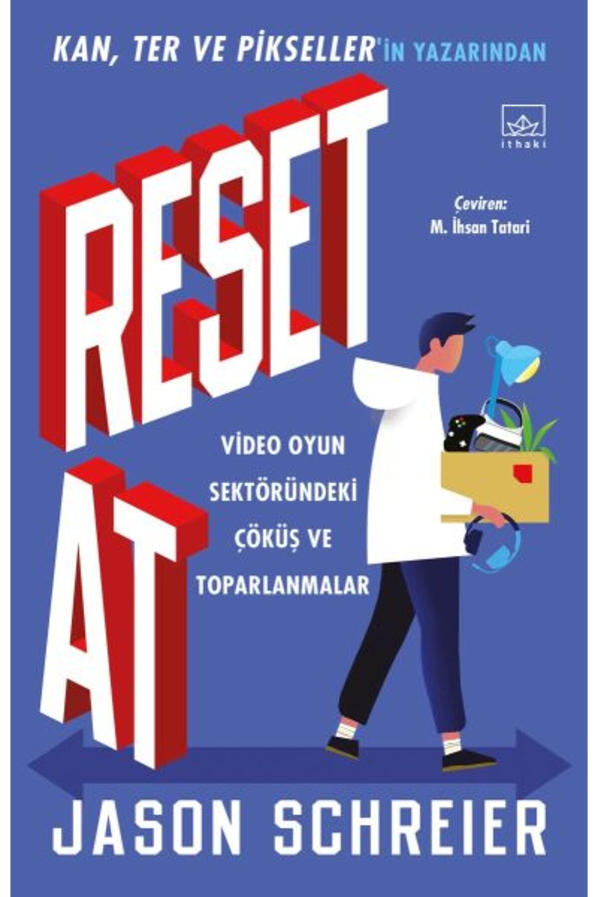İthaki Yayınları Reset At: Video Oyun Sektöründeki Çöküş ve Toparlanmalar