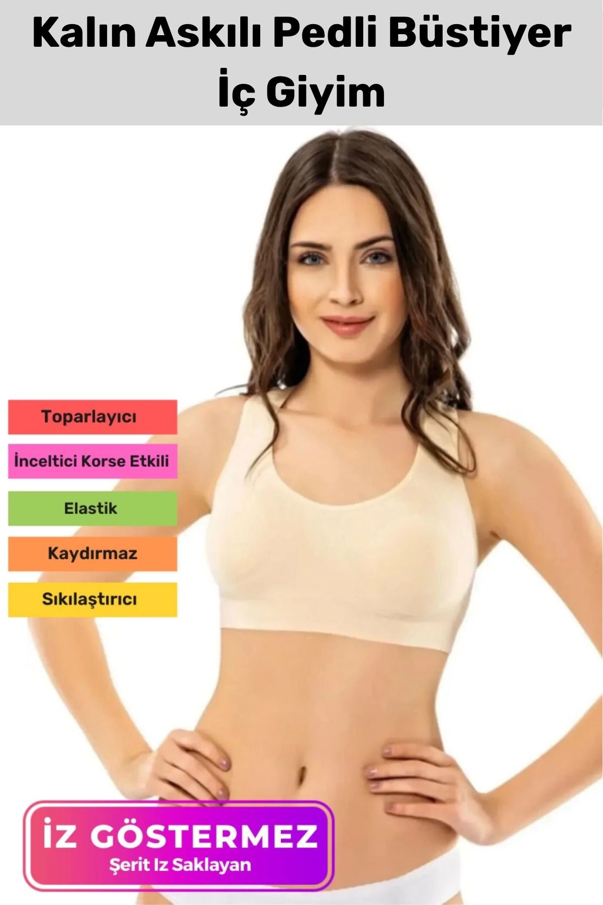 PeraNova Premium Rahat Sıkılaştırıcı Toparlayıcı Şekillendirici Kadın Dikişsiz Kalın Askılı Pedli Bustiyer