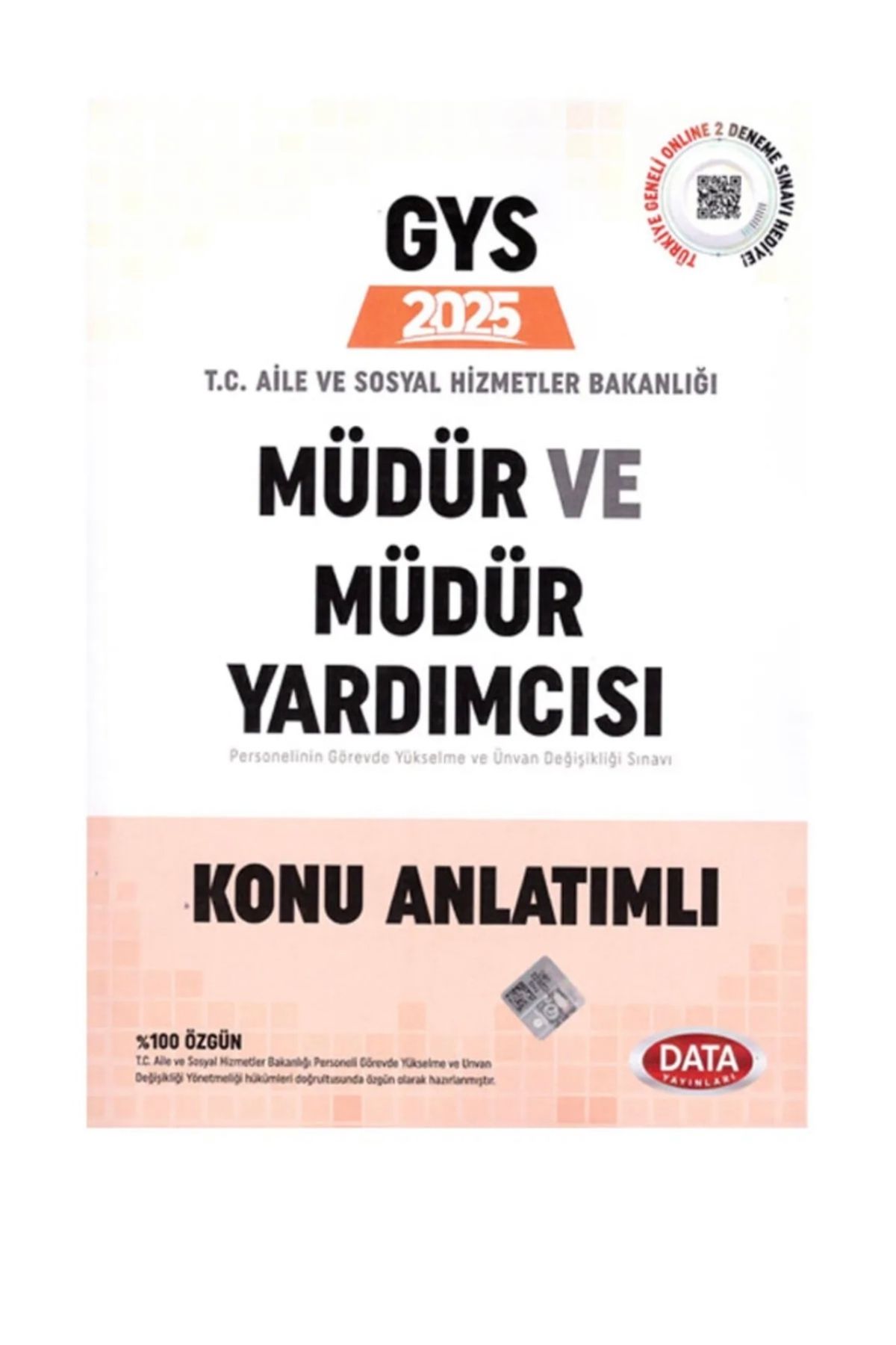 Data Yayınları 2025 GYS Aile ve Sosyal Hizmetler Bakanlığı Müdür ve Müdür Yardımcısı Konu Anlatım Kitabı