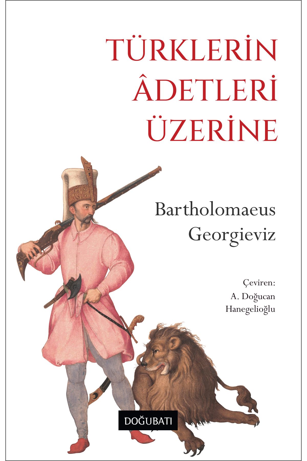 Doğu Batı Yayınları Türklerin Âdetleri Üzerine