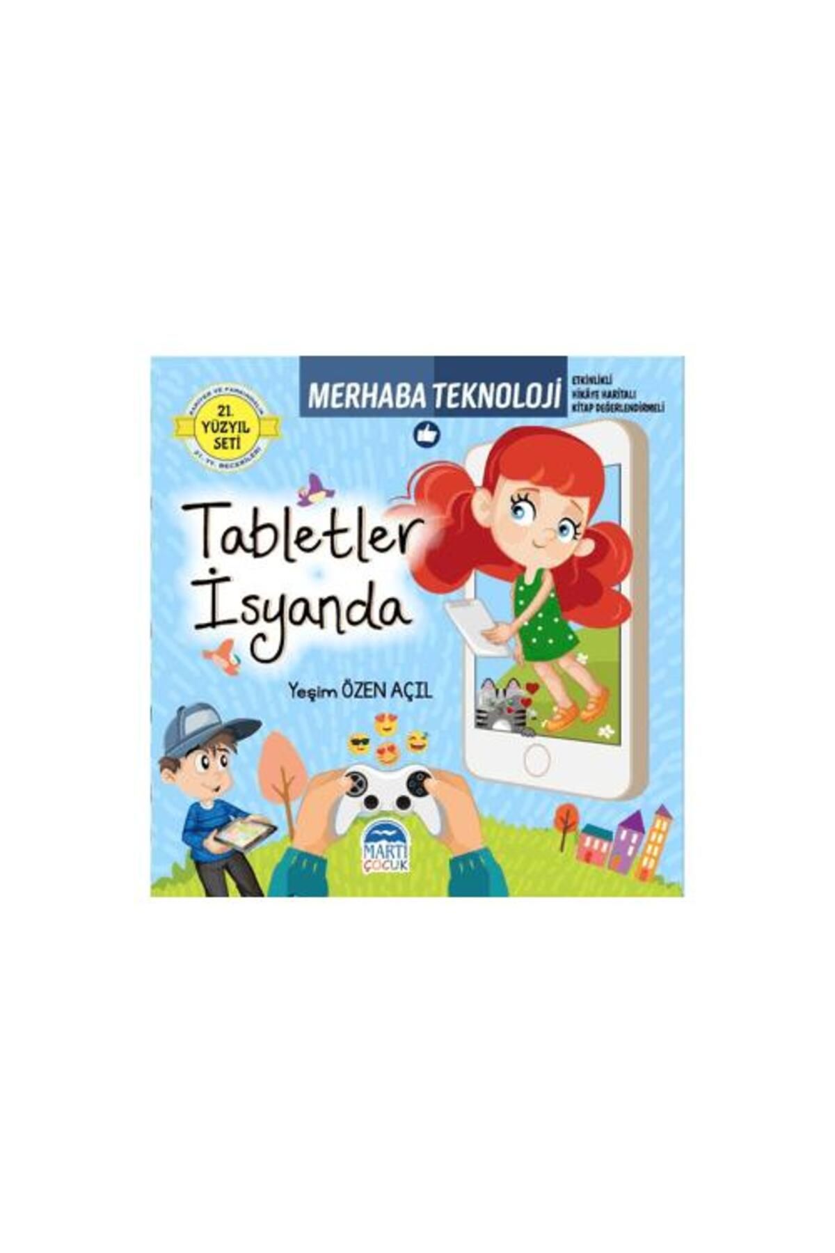 Martı Çocuk Yayınları Merhaba Teknoloji Tabletler İsyanda