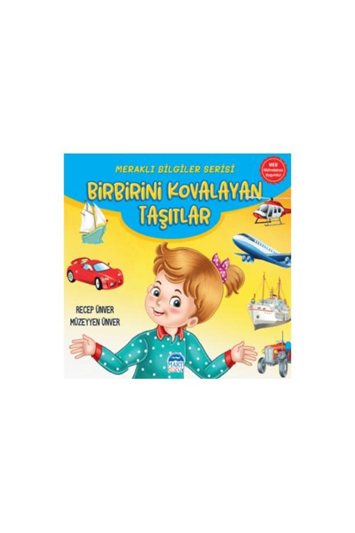 Martı Çocuk Yayınları Meraklı Bilgiler Serisi Birbirini Kovalayan Taşıtlar