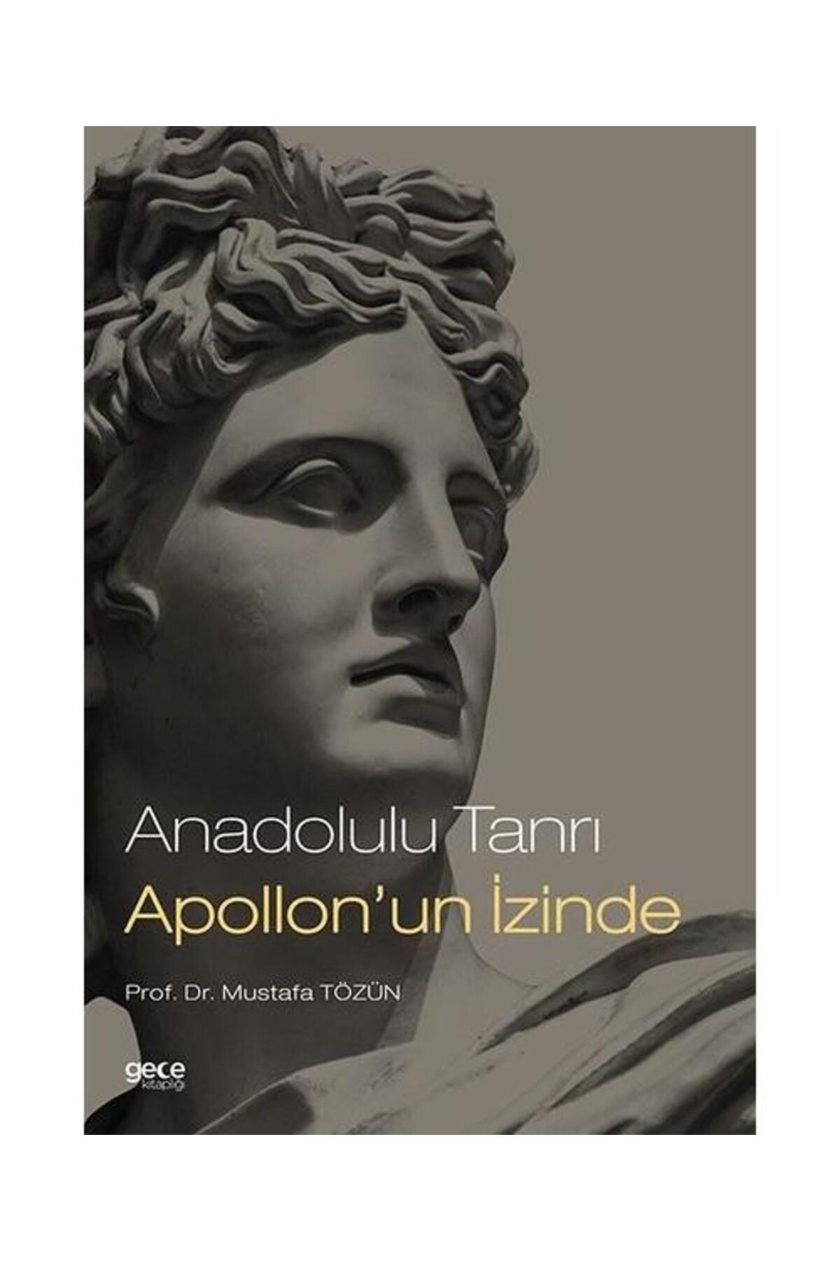 Gece Kitaplığı Anadolulu Tanrı Apollon'un İzinde