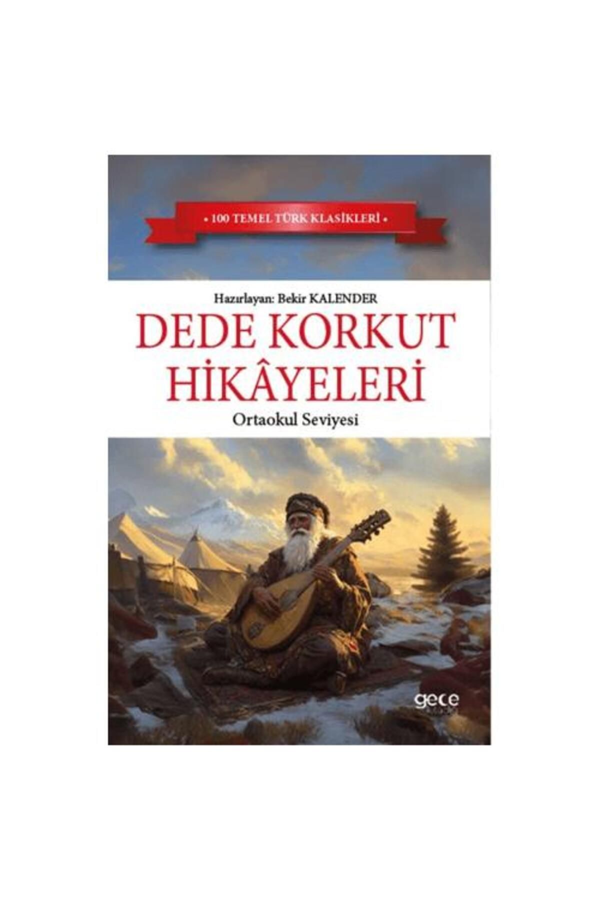Gece Kitaplığı Dede Korkut Hikayeleri Ortaokul Seviyesi