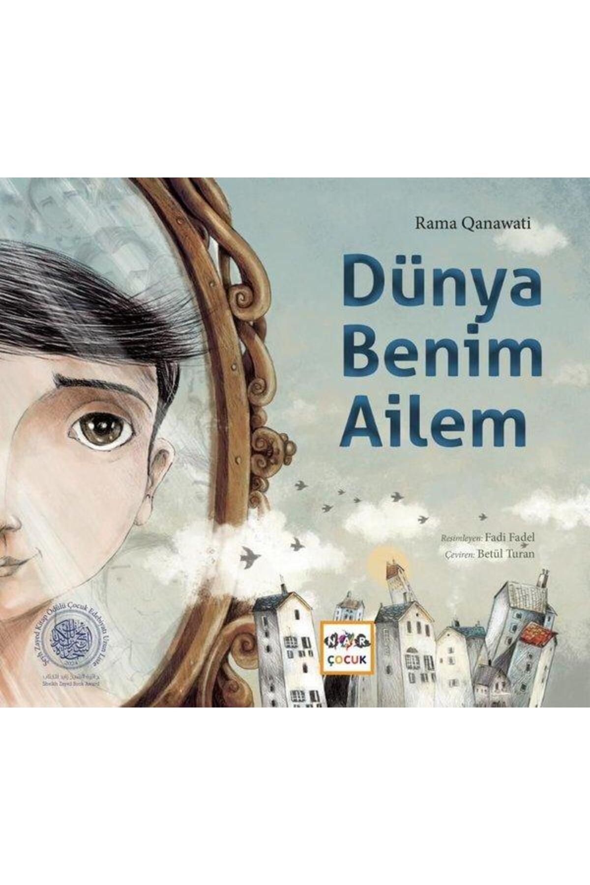 Nar Çocuk Dünya Benim Ailem