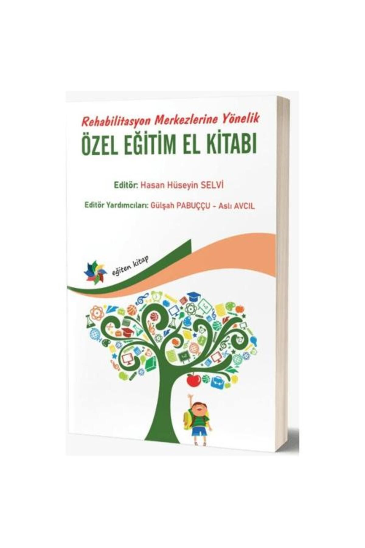 Eğiten Kitap Rehabilitasyon Merkezlerine Yönelik Özel Eğitim El Kitabı