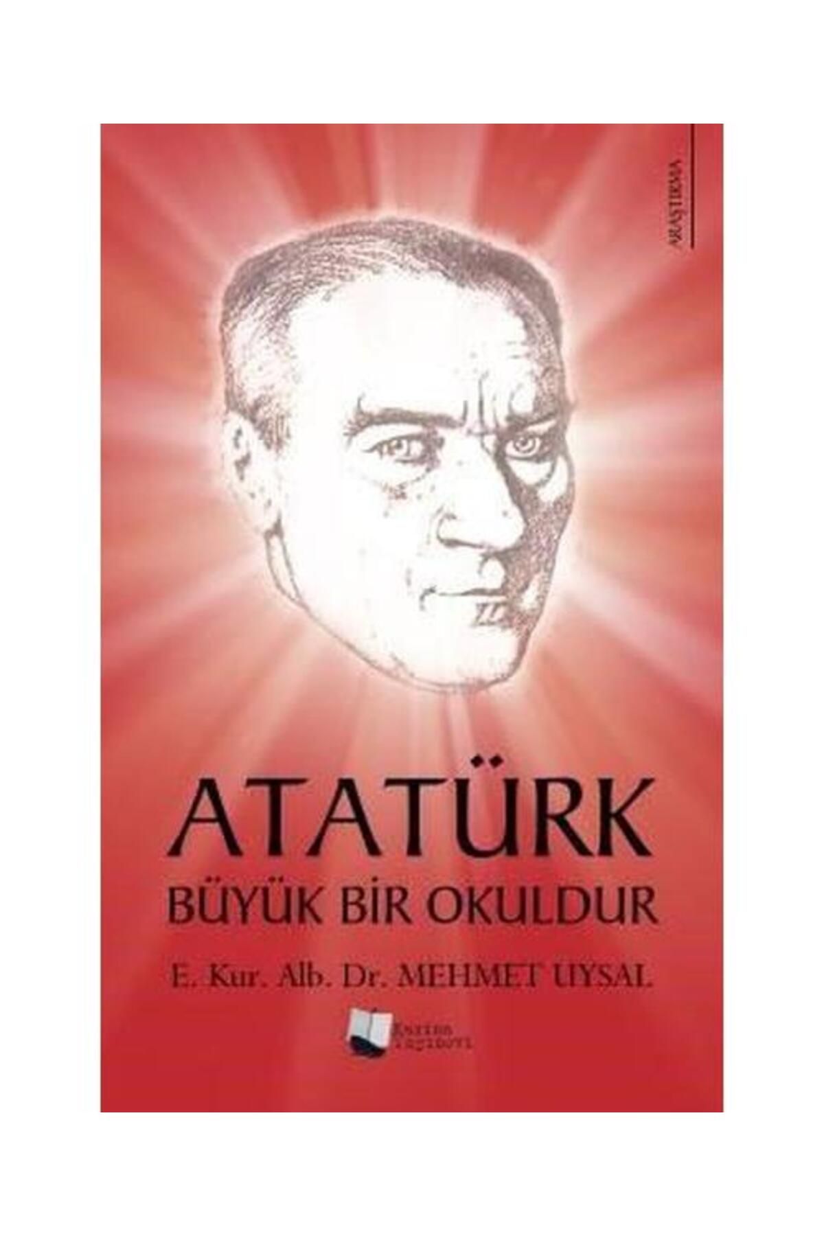 Karina Yayınevi Atatürk Büyük Bir Okuldur