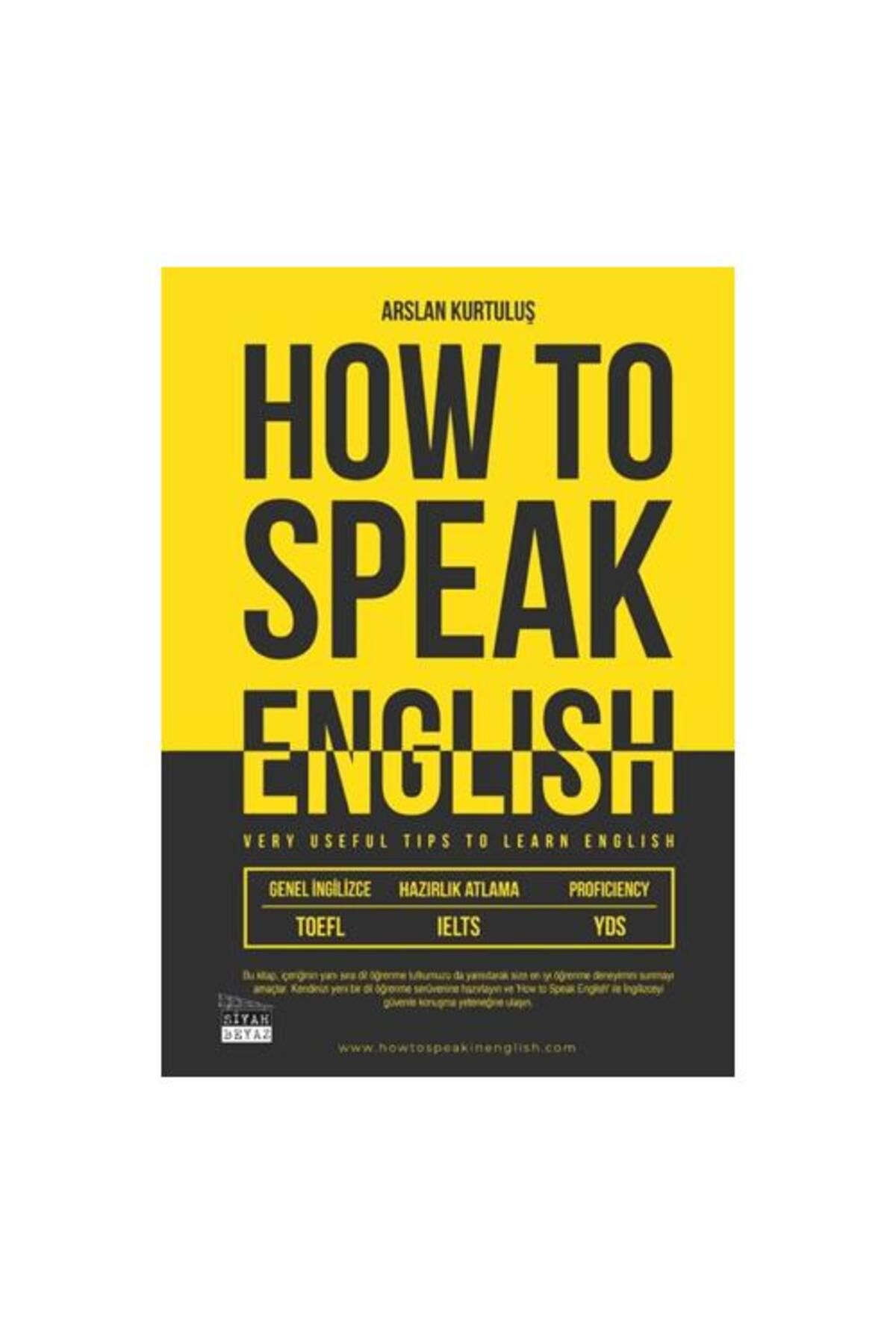 Siyah Beyaz Yayınları How To Speak English