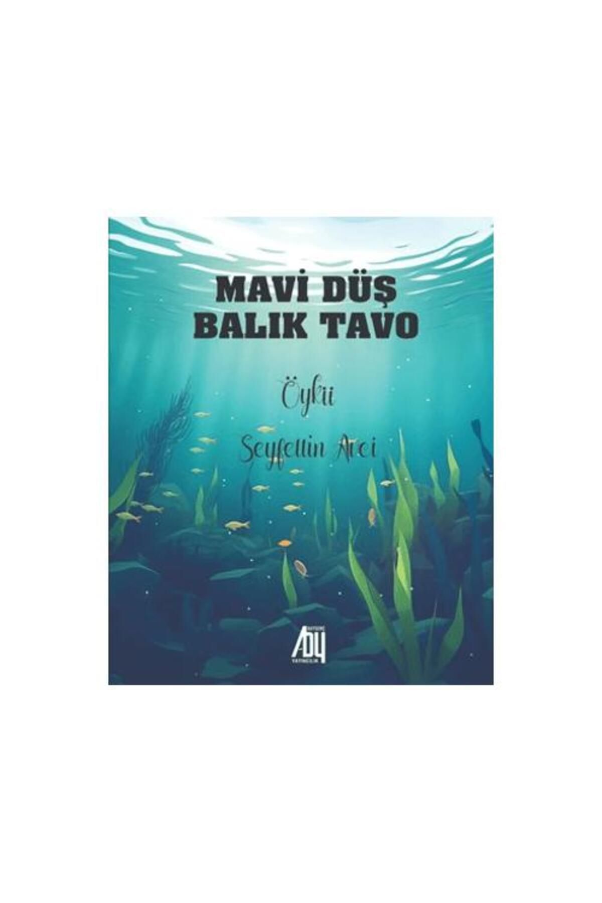 Baygenç Yayıncılık Mavi Düş Balık Tavo