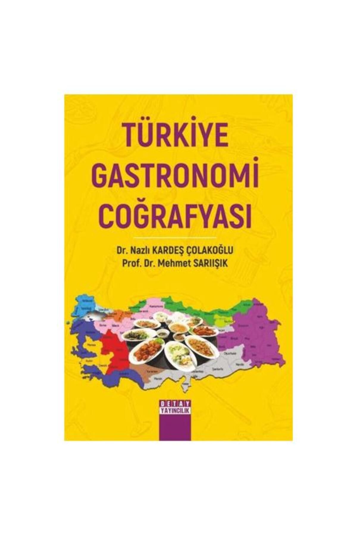 Detay Yayıncılık Türkiye Gastronomi Coğrafyası