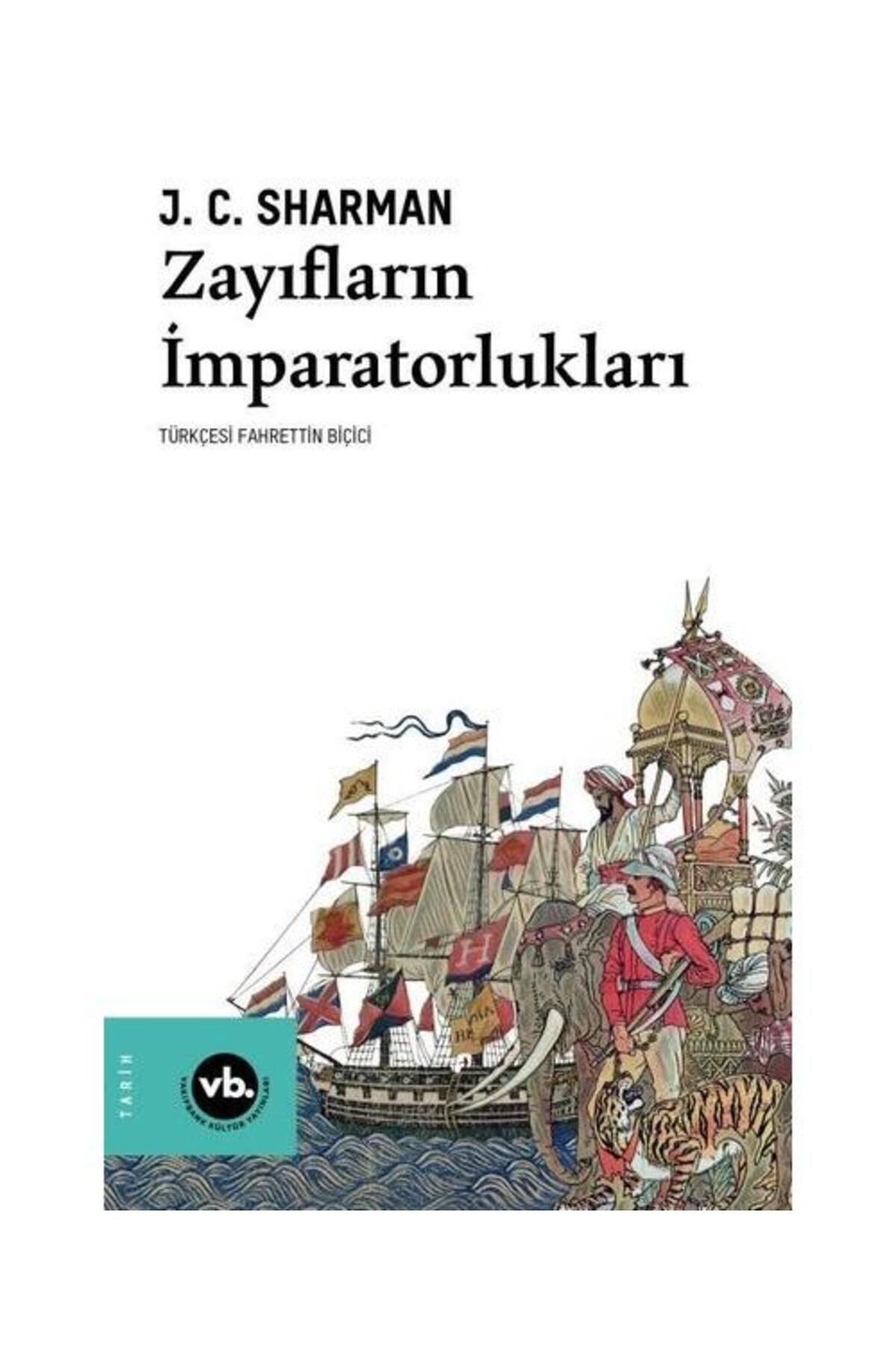 Vakıfbank Kültür Yayınları Zayıfların İmparatorlukları