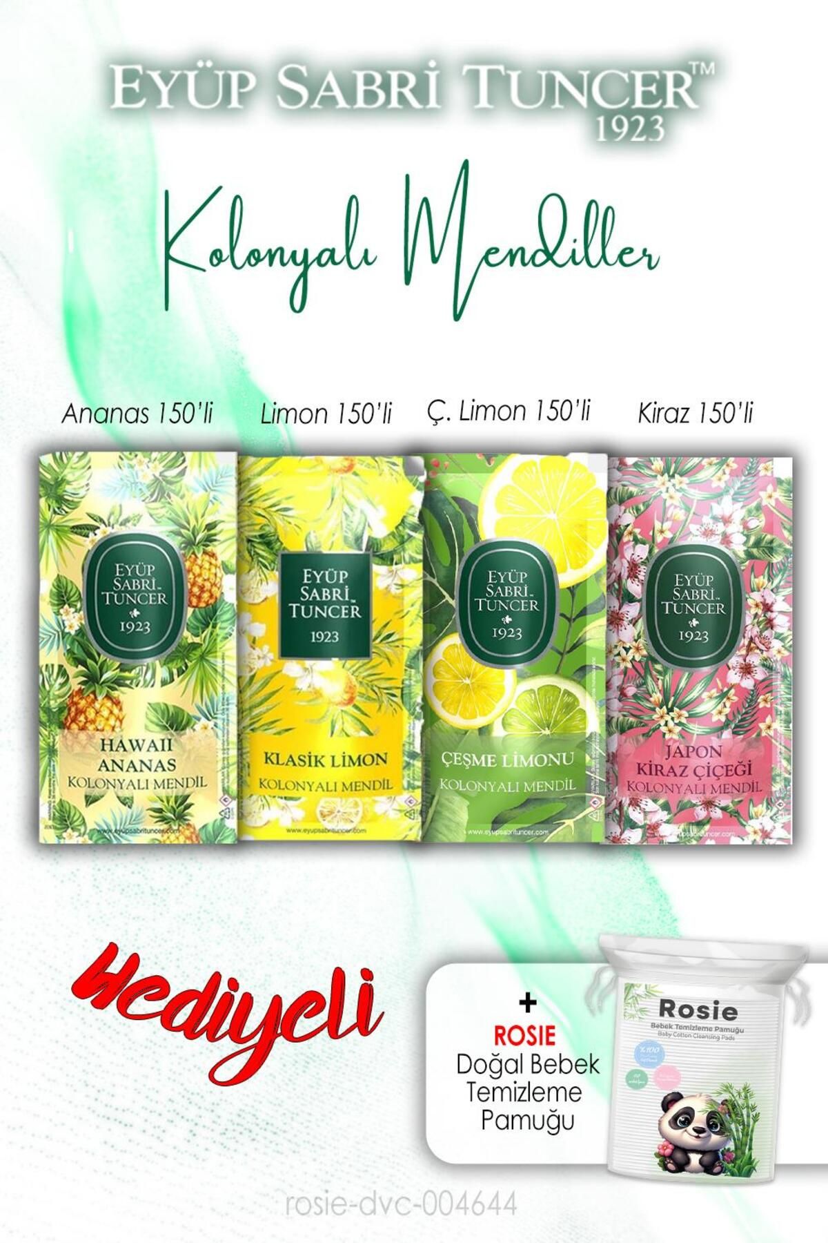 Eyüp Sabri Tuncer Kiraz, Ananas ve Limonlar Kolonyalı Mendil ve ROSIE