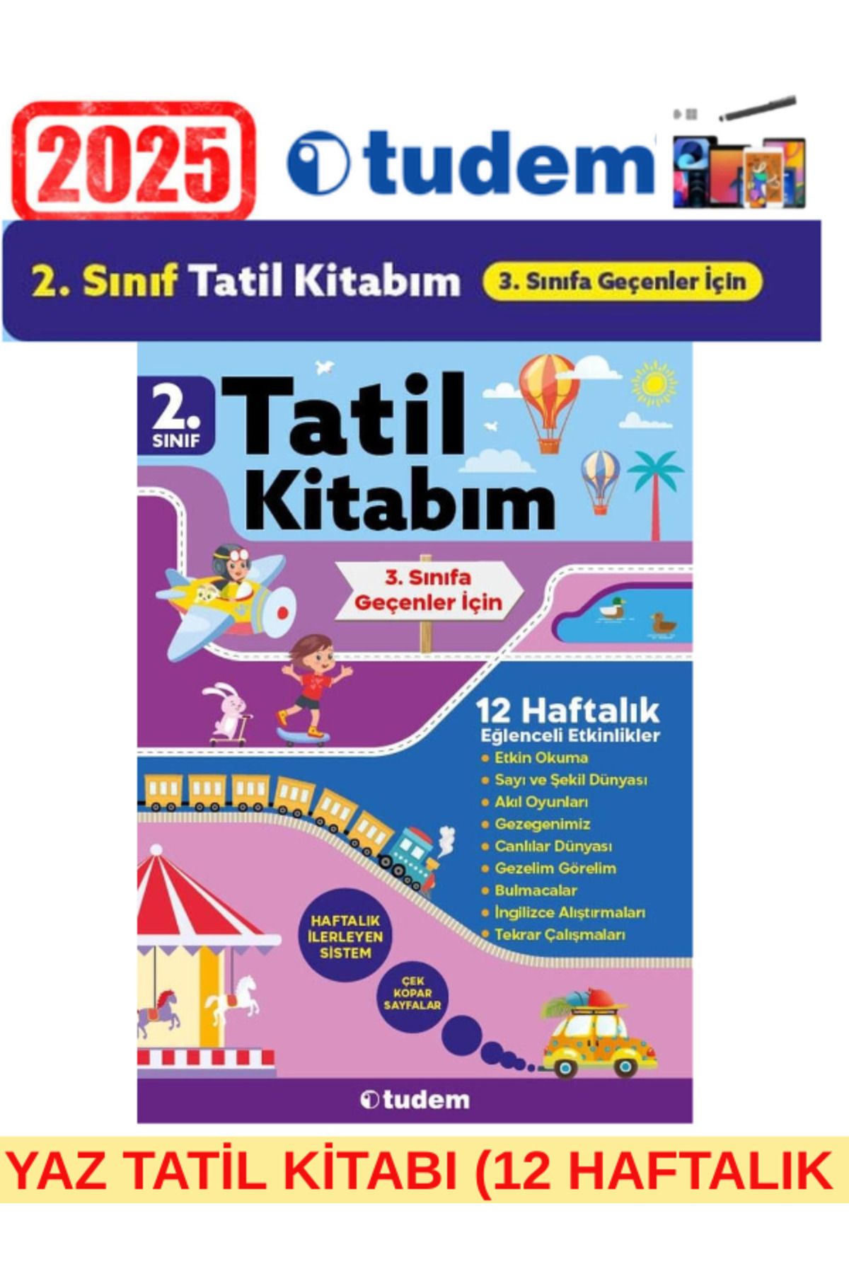 Ens Yayıncılık Tudem 2.Sınıf (2.Sınıftan 3.Sınıfa Geçenler İçin)12 Haftalık Etkinlikli Yaz Tatil Kitabı+Kalem