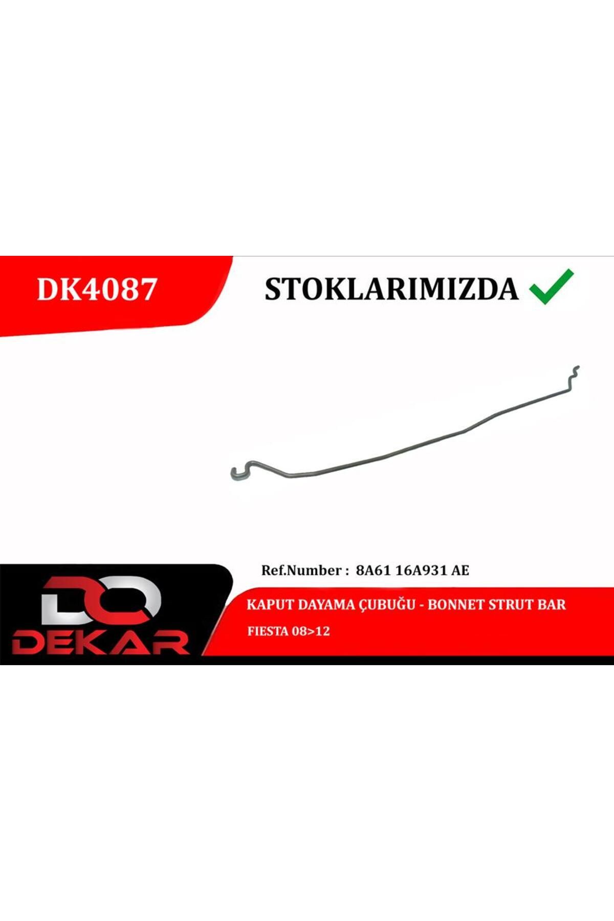 DEKAR KAPUT DAYAMA ÇUBUĞU FIESTA 08 12 Uyumlu