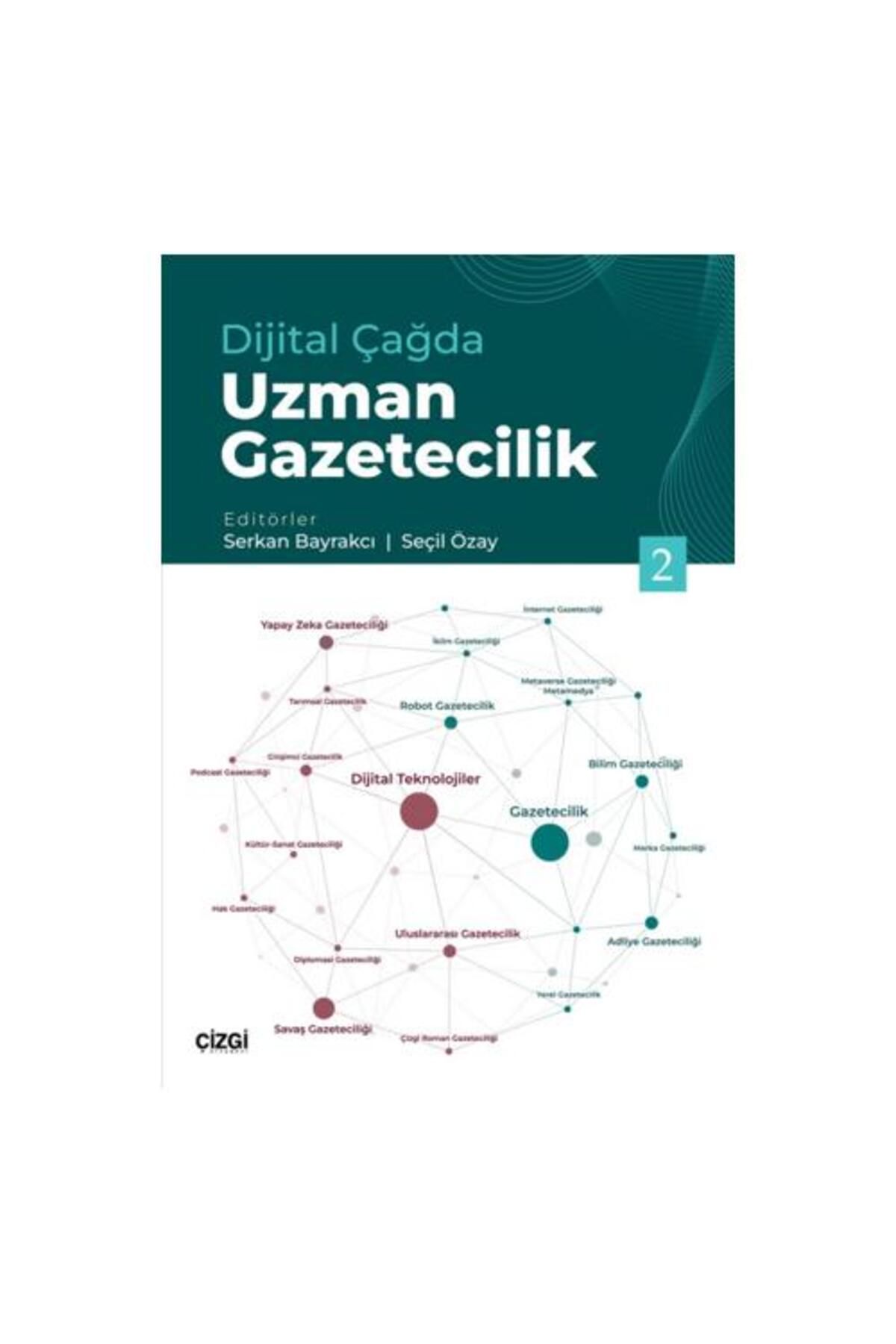 Çizgi Kitabevi Yayınları Dijital Çağda Uzman Gazetecilik 2